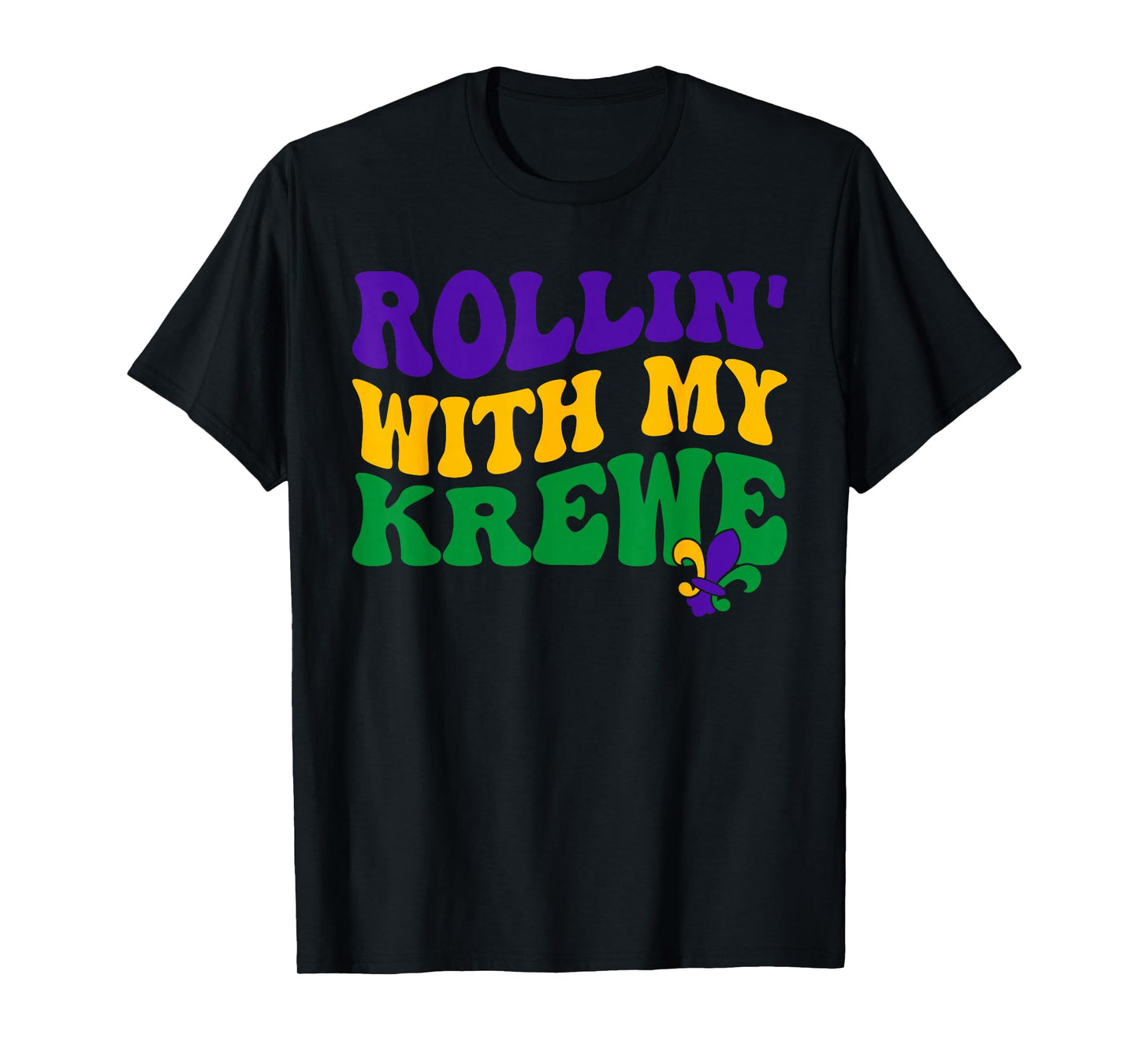 Rollin' With My Krewee Mardi Gras Carnival Parade Festival T-Shirt