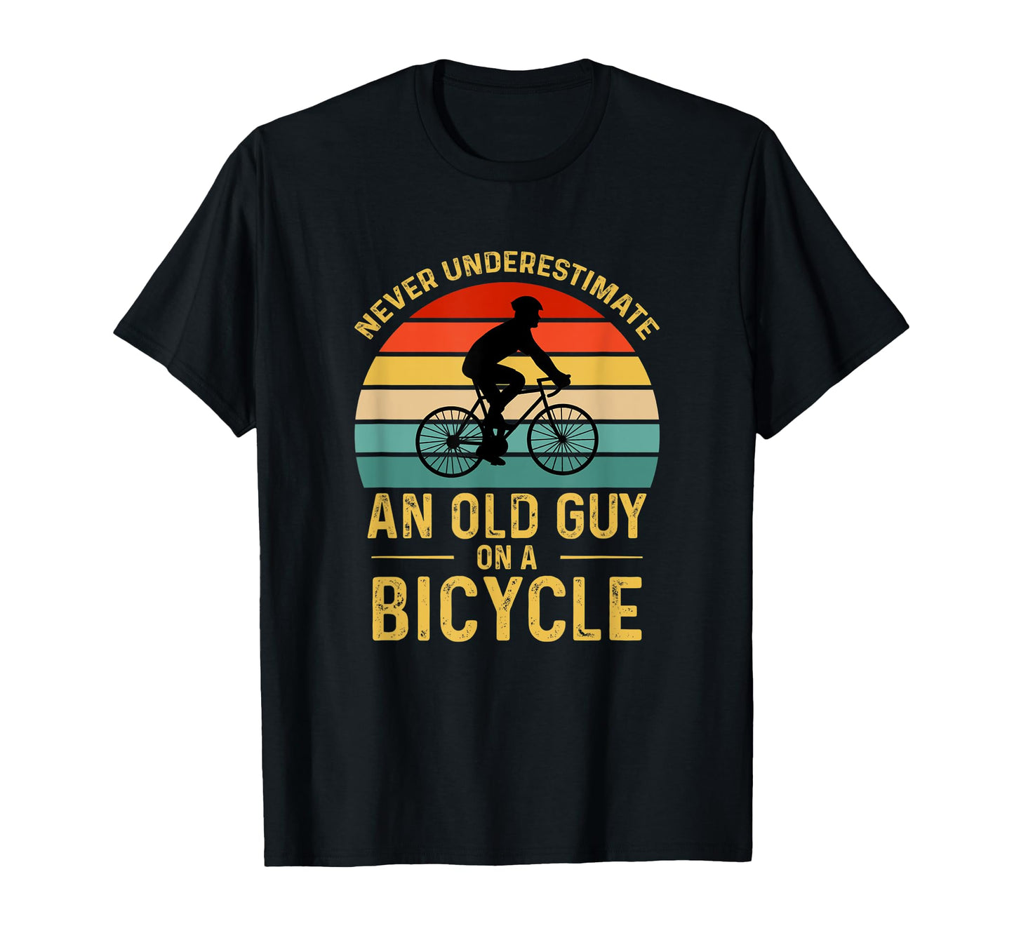 Vintage Never Underestimate An Old Guy On A Bicycle Cycling T-Shirt