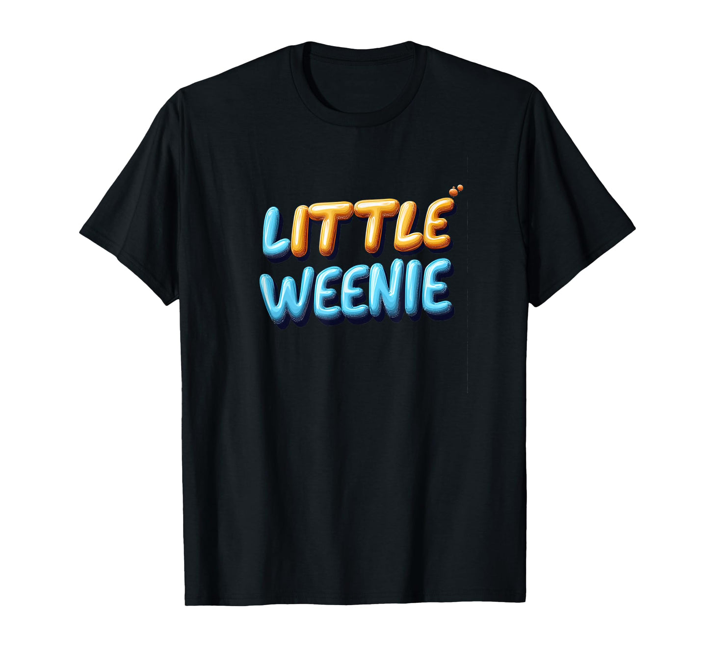 Funny Little Weenie Emblem for Adults and Kids T-Shirt