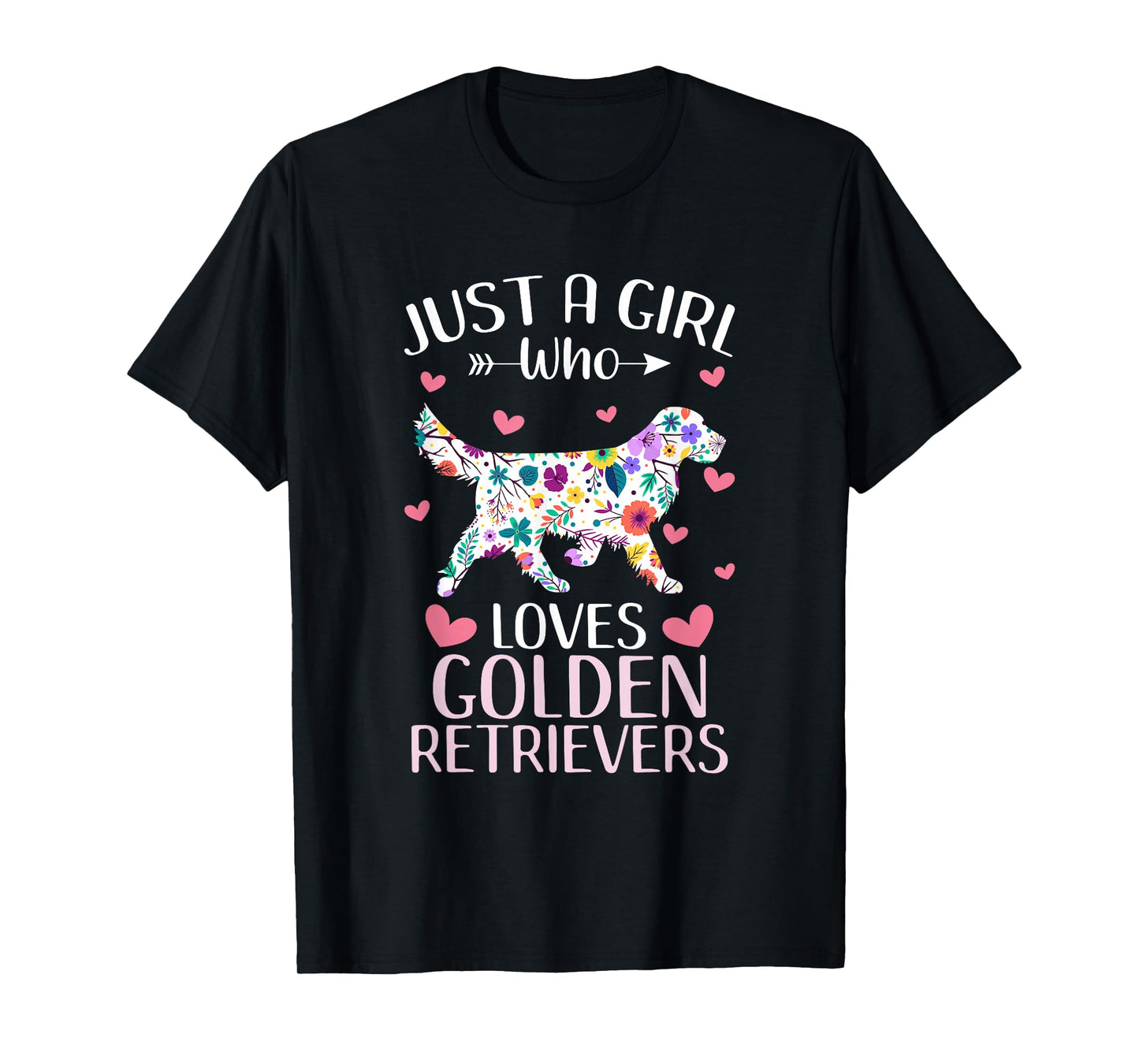 Just A Girl Who Loves Golden Retrievers Cute Dog Lover girls T-Shirt