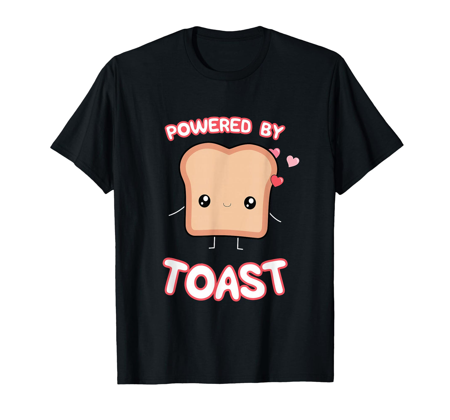 Powered by Toast, Cute Funny Kawaii Toast Lover's Graphic T-Shirt