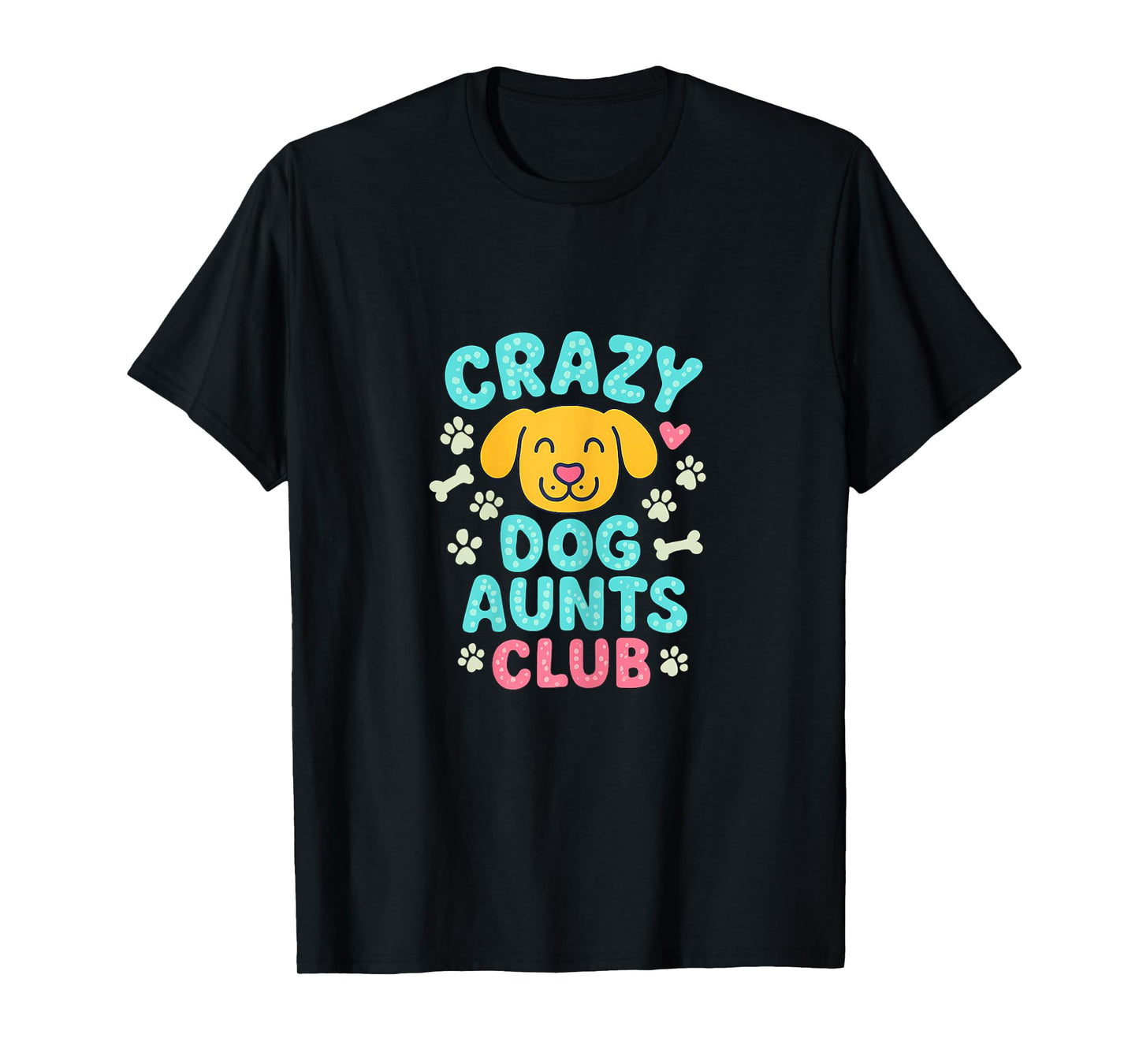 Crazy Dog Aunts Club Cartoon Dog Paw Print Graphic T-Shirt