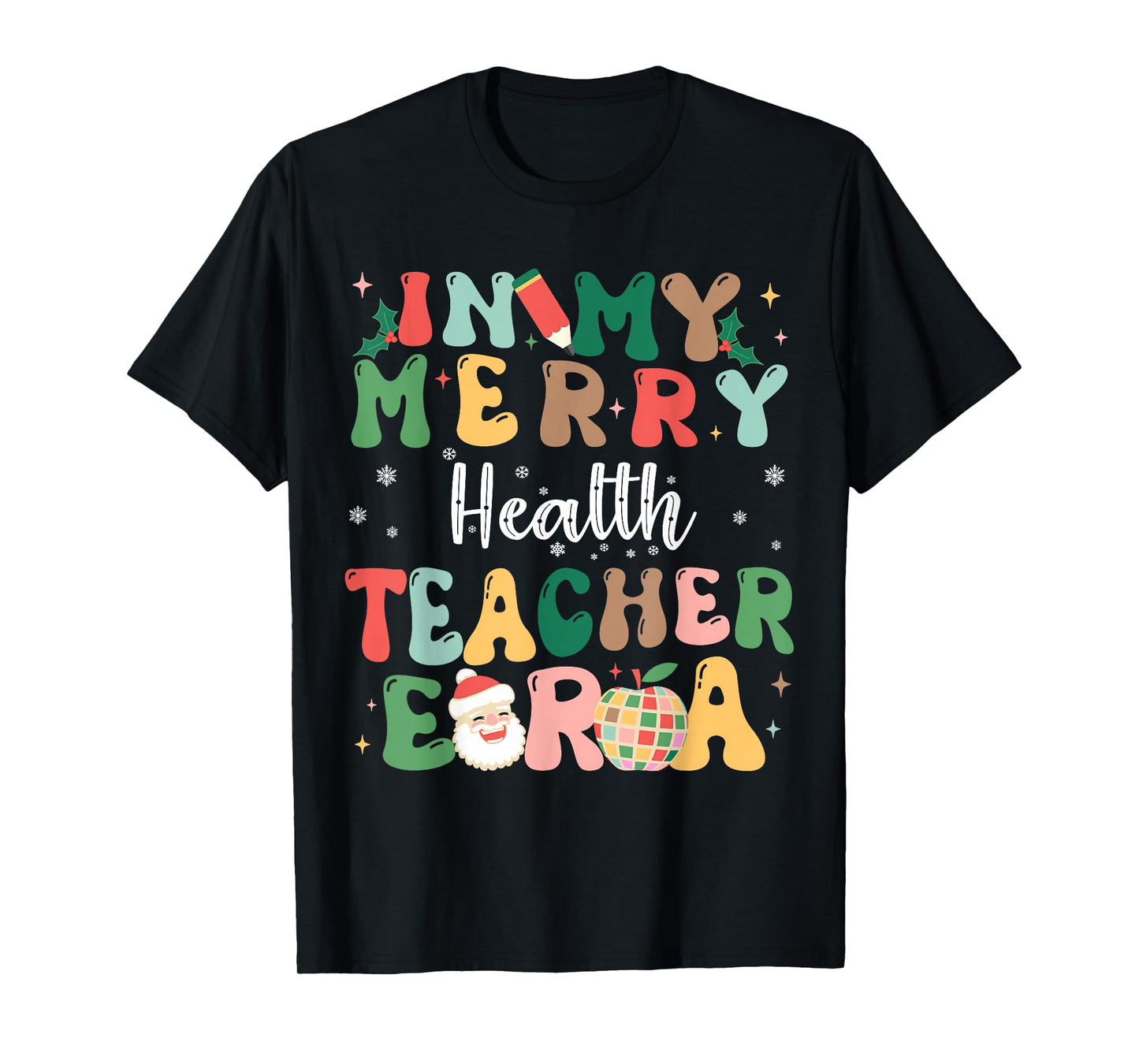 In My Merry Health Teacher Era Retro Christmas T-Shirt