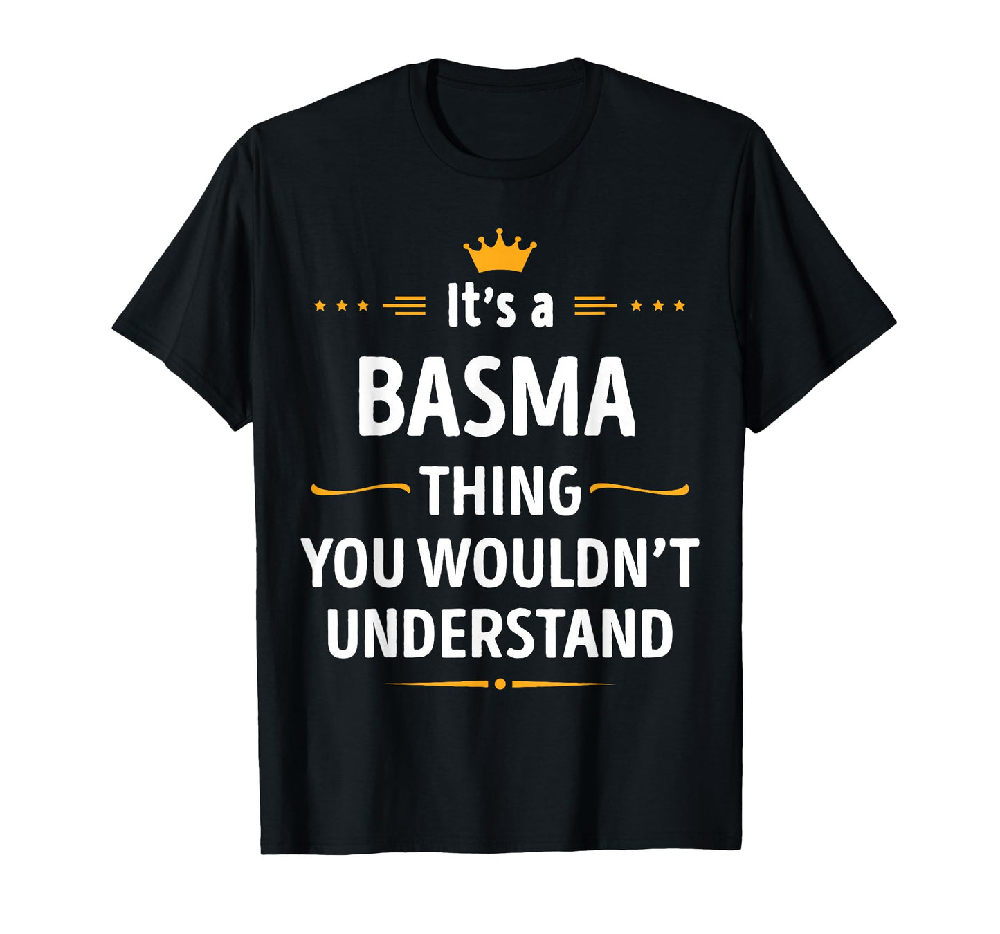 Inked Creation - Its a BASMA Thing You Wouldn't Understand T-Shirt