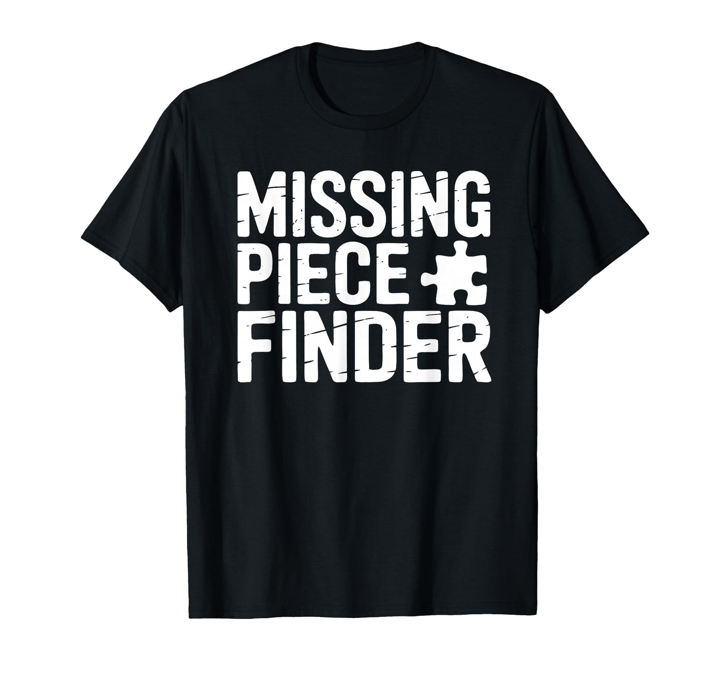 Jigsaw Puzzle Missing Piece Puzzle Lover T-Shirt