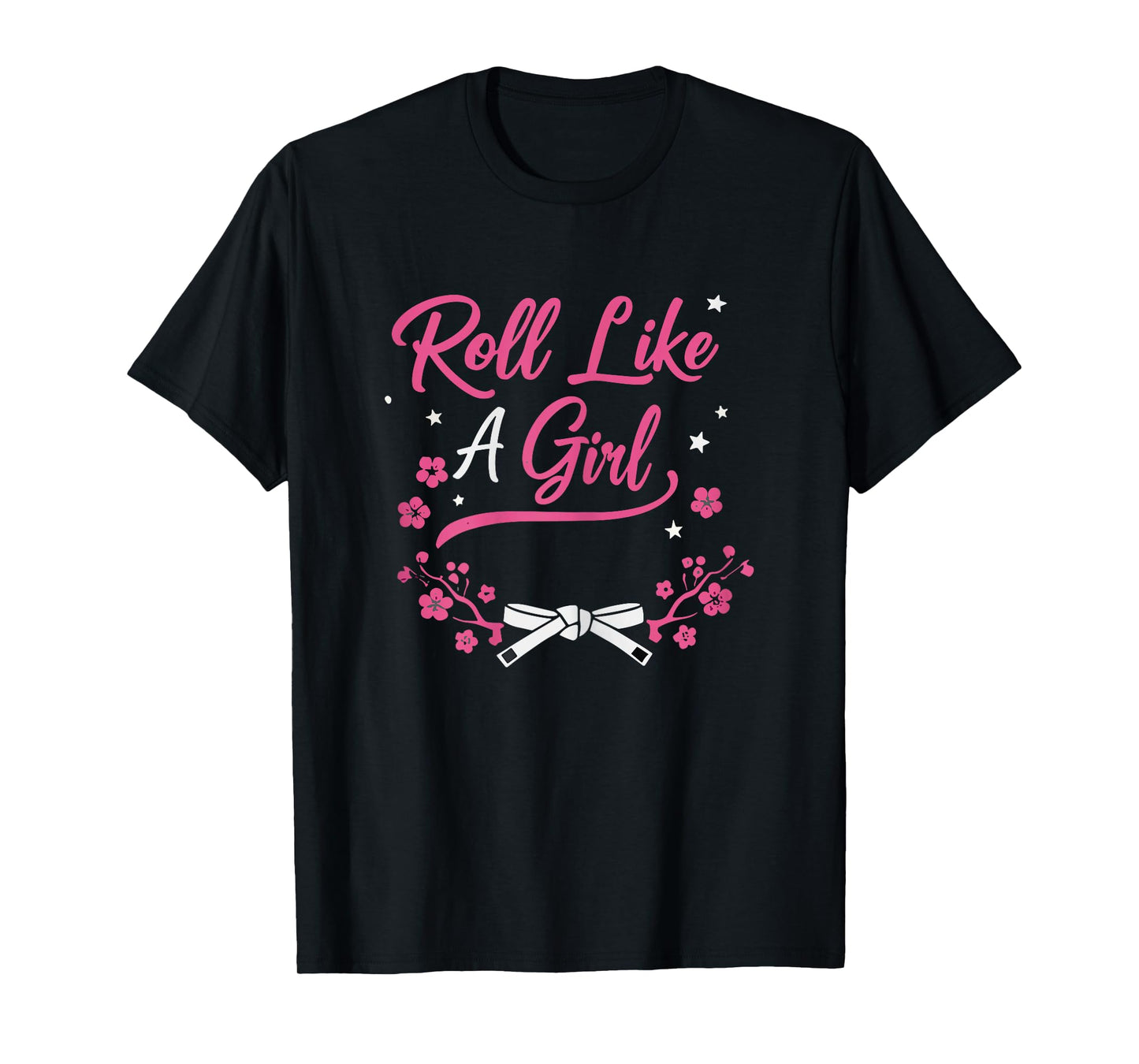 Brazilian Jiu Jitsu Shirt, Funny BJJ Roll Like a Girl T-Shirt
