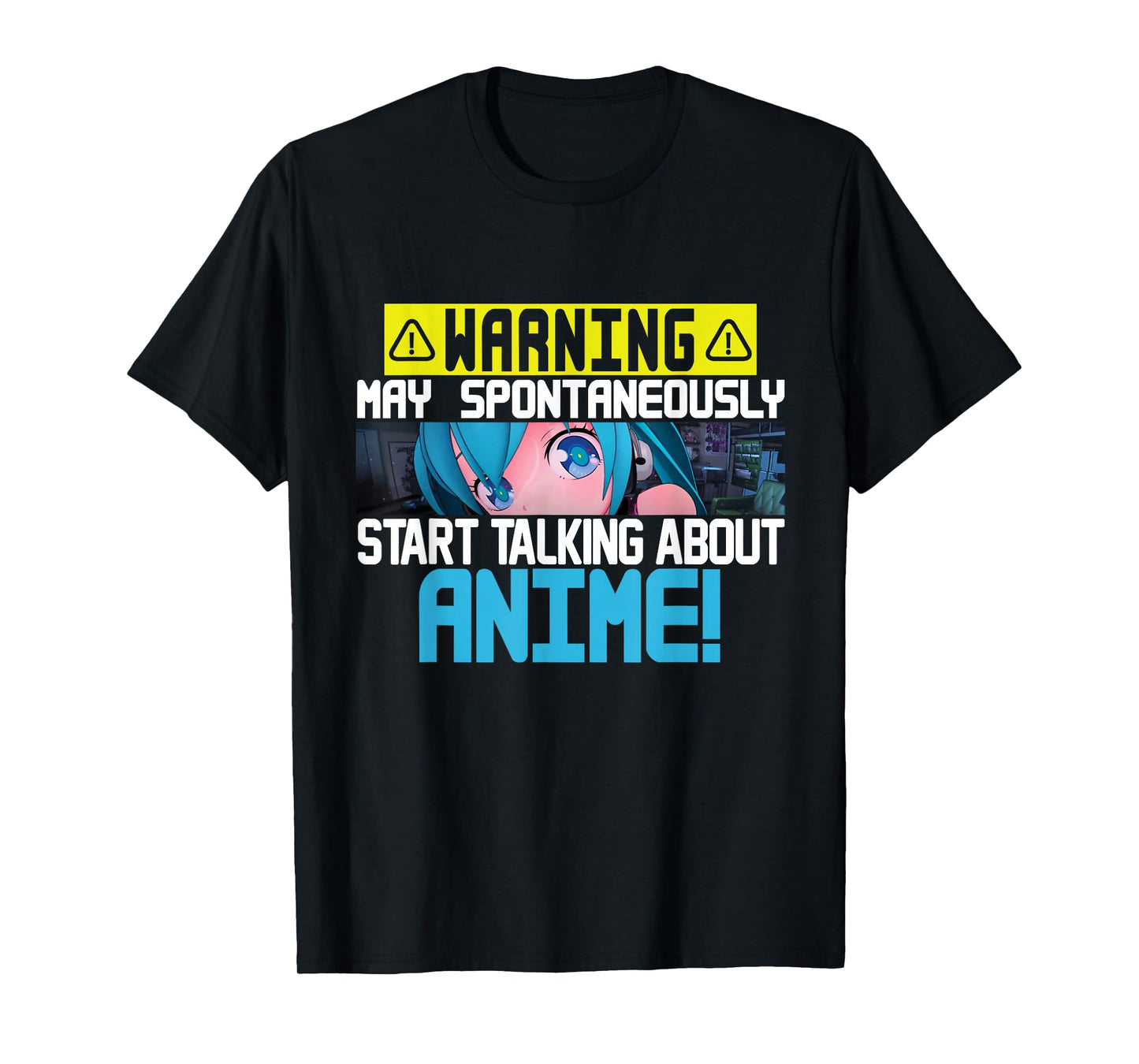 Warning May Spontaneously Start Talking About Anime Manga T-Shirt