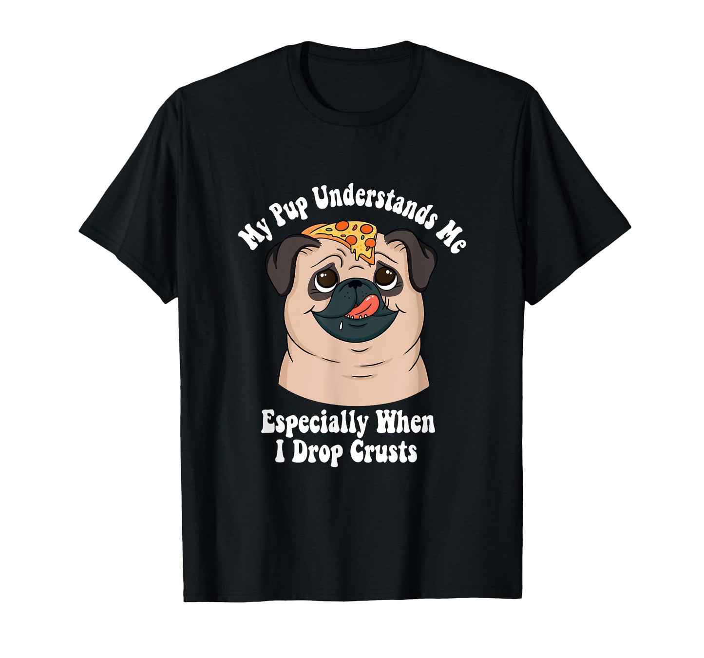 My Pup Understand Me Especially When I Drop Crusts Introvert T-Shirt