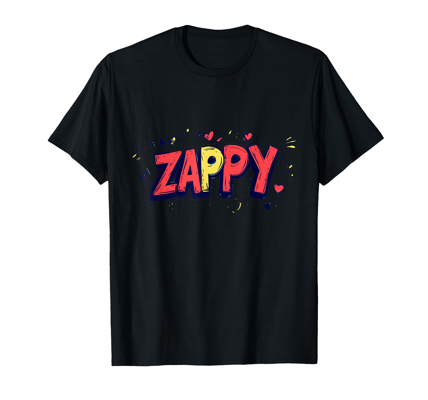 Nice Zappy Motto T-Shirt