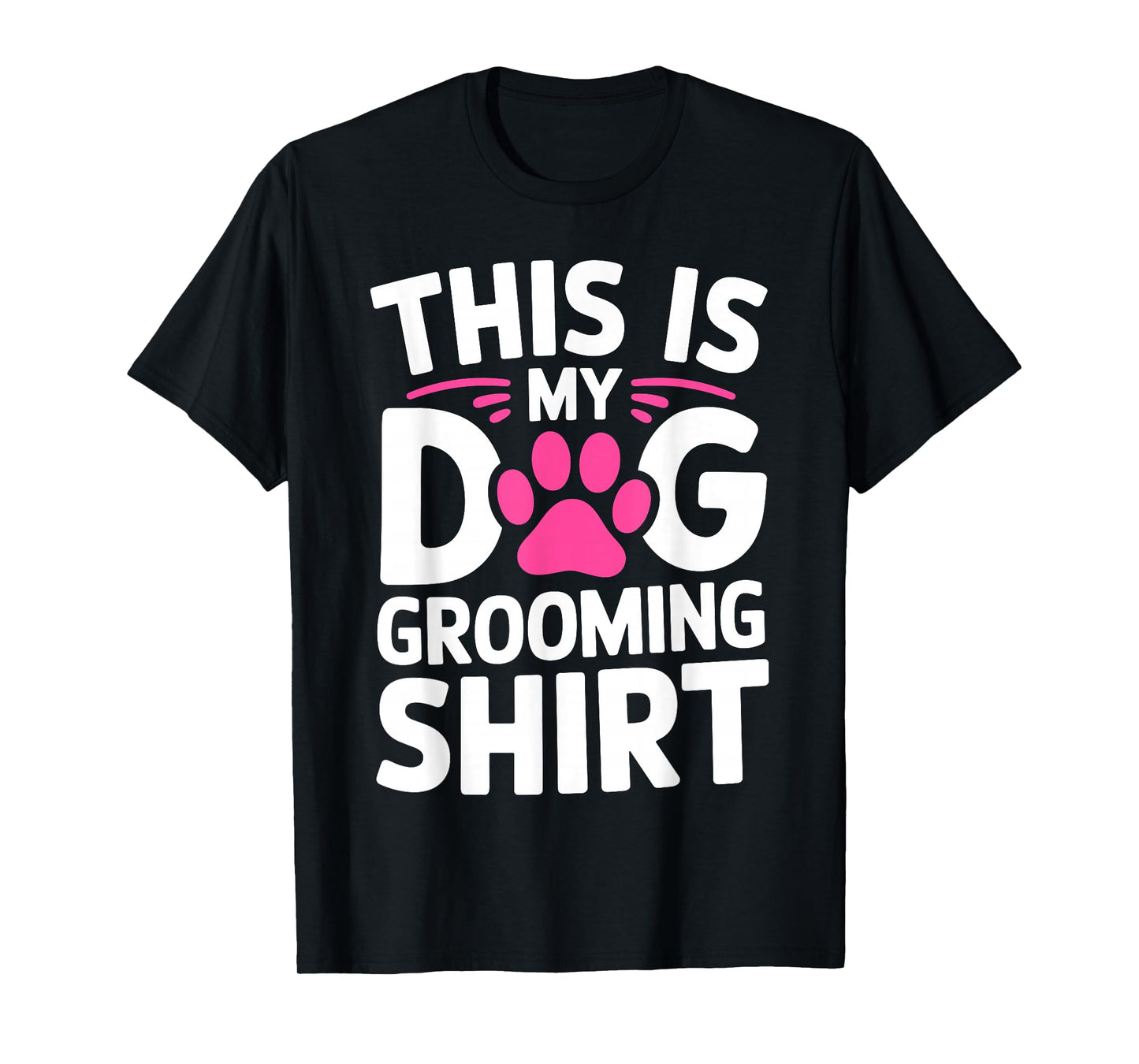 Cool Dog Groomer Art for Men Women Dog Grooming Pet Groomer T-Shirt