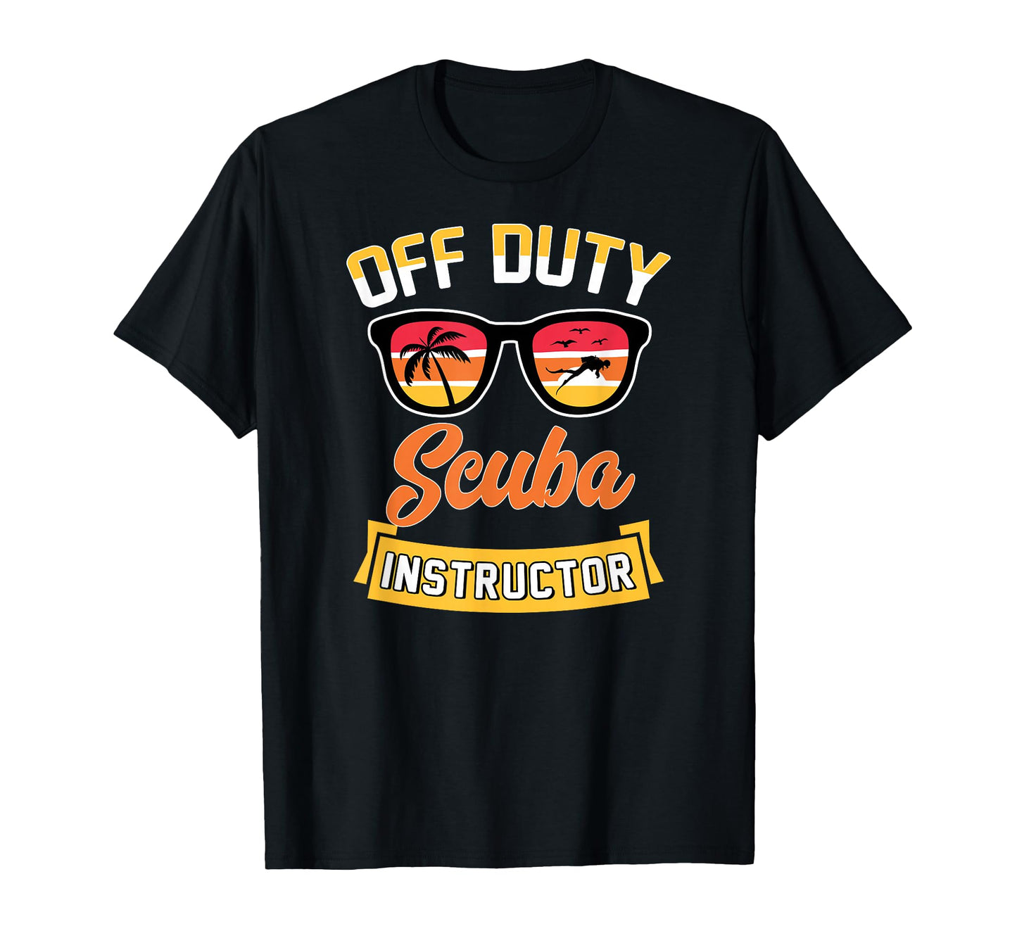 Off Duty Scuba Instructor T-Shirt