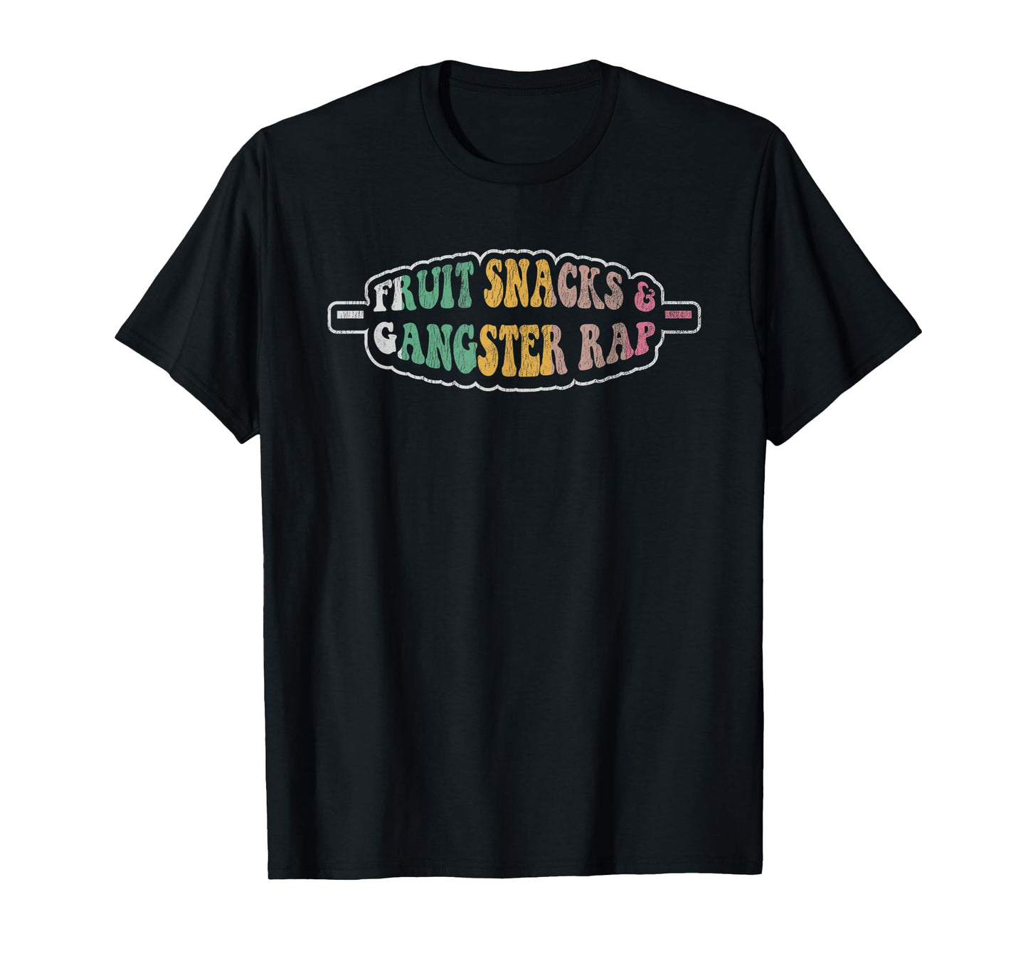 Fruit Snacks and Gangster Rap Statement T-Shirt