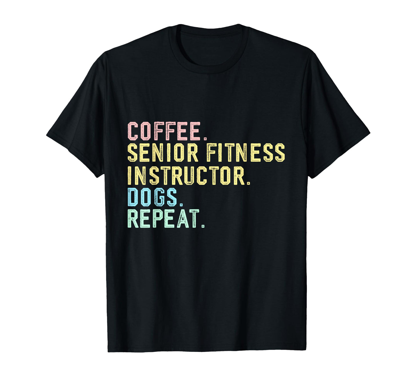 Funny Vintage Coffee Dog Senior Fitness Instructor T-Shirt