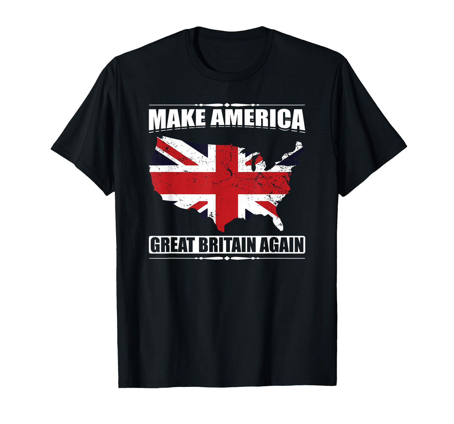 Make America Great Britain Again USA Map British Flag Humor T-Shirt