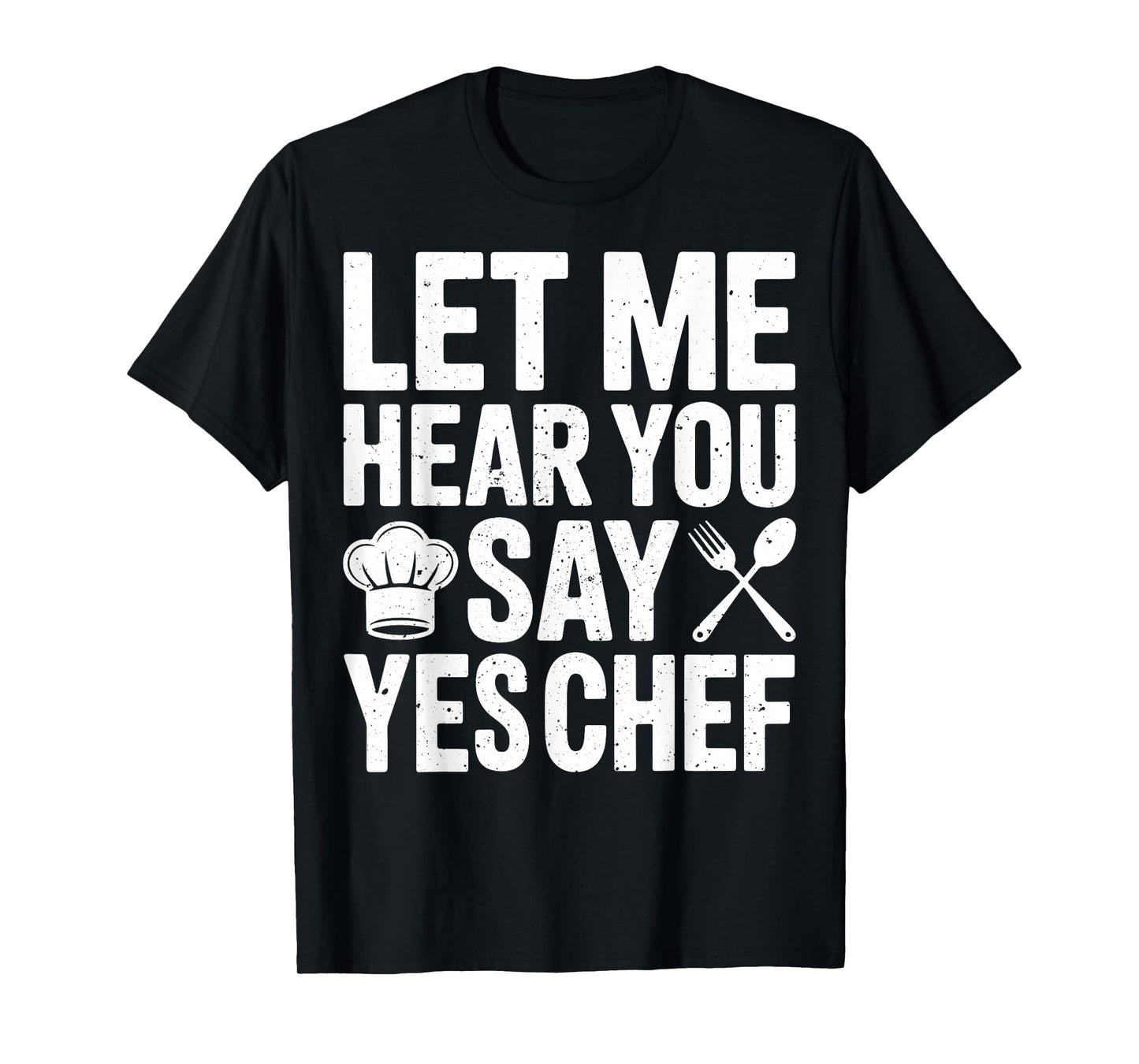 Funny Chef Saying Yes Chef Culinary for Men Women T-Shirt