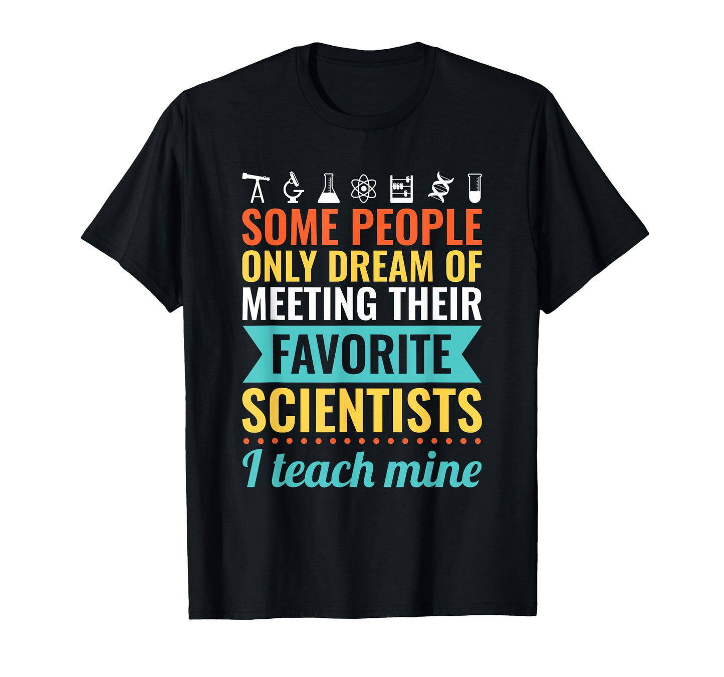 SCIENCE TEACHER Gift Teach Biology Chemistry Physics T-Shirt