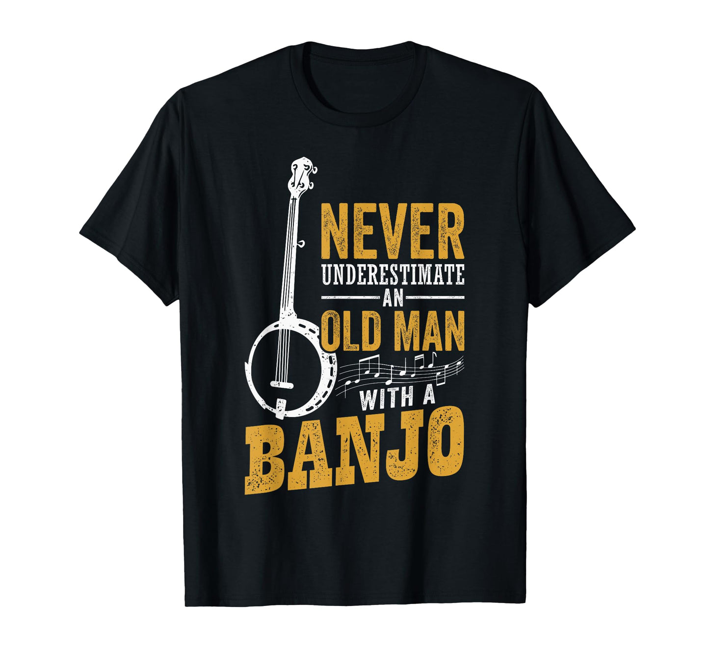 Never Underestimate An Old Man With A Banjo Funny Bluegrass T-Shirt