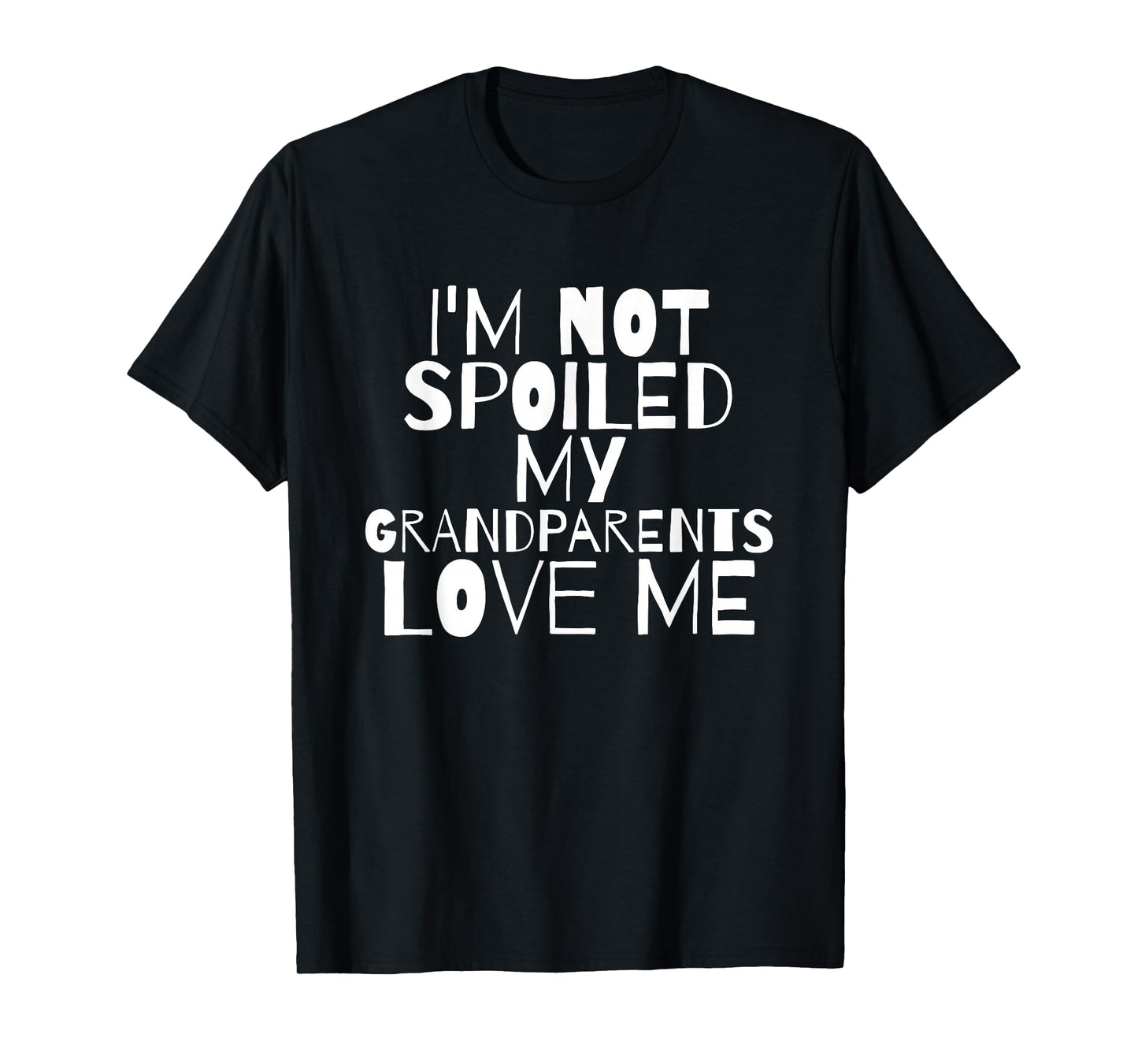 Im Not Spoiled My Grandparents Love Me child mamaw T Shirt T-Shirt