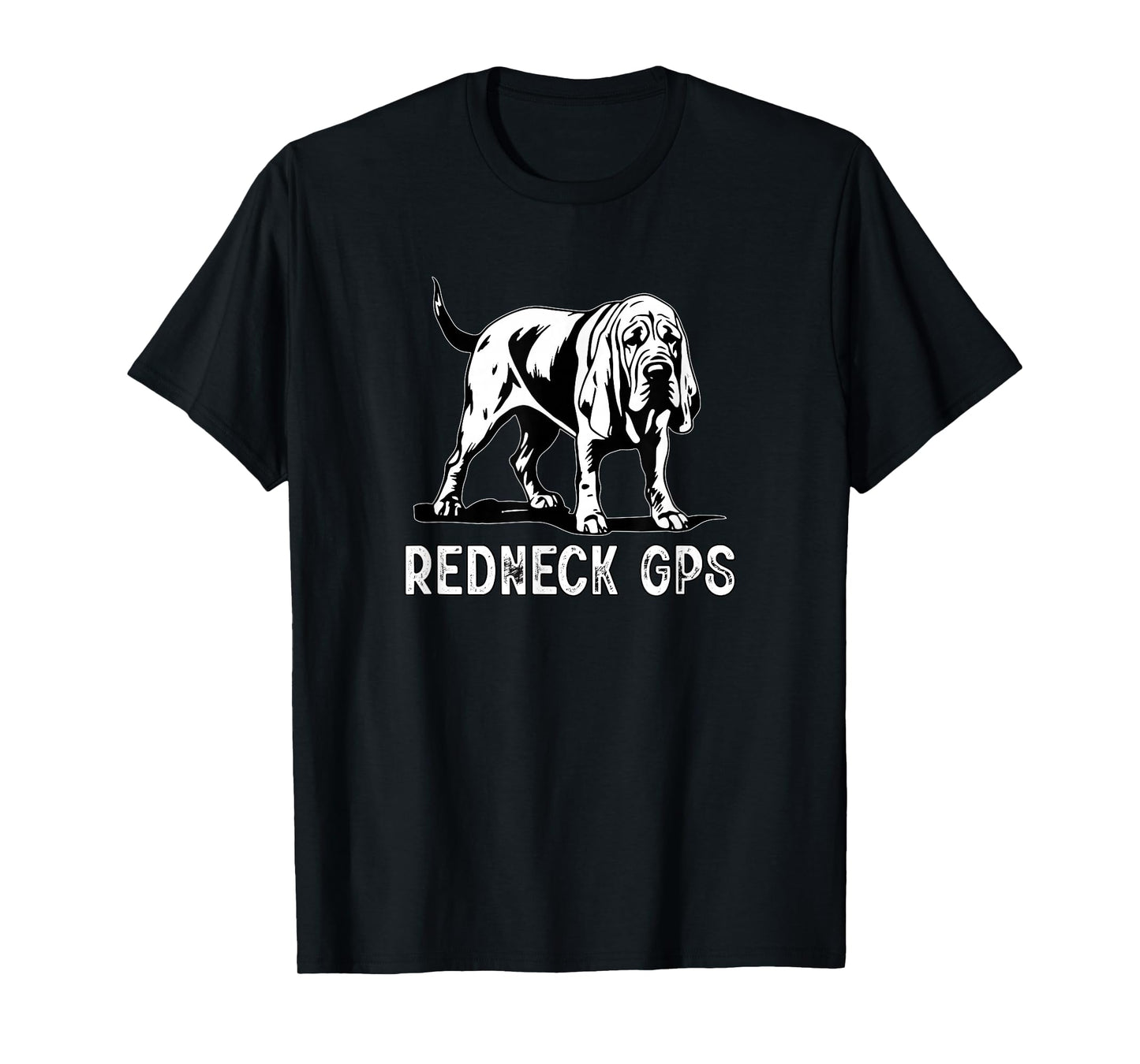 Good Rooster Redneck GPS Funny Shirts Bloodhound Dog Shirt T-Shirt