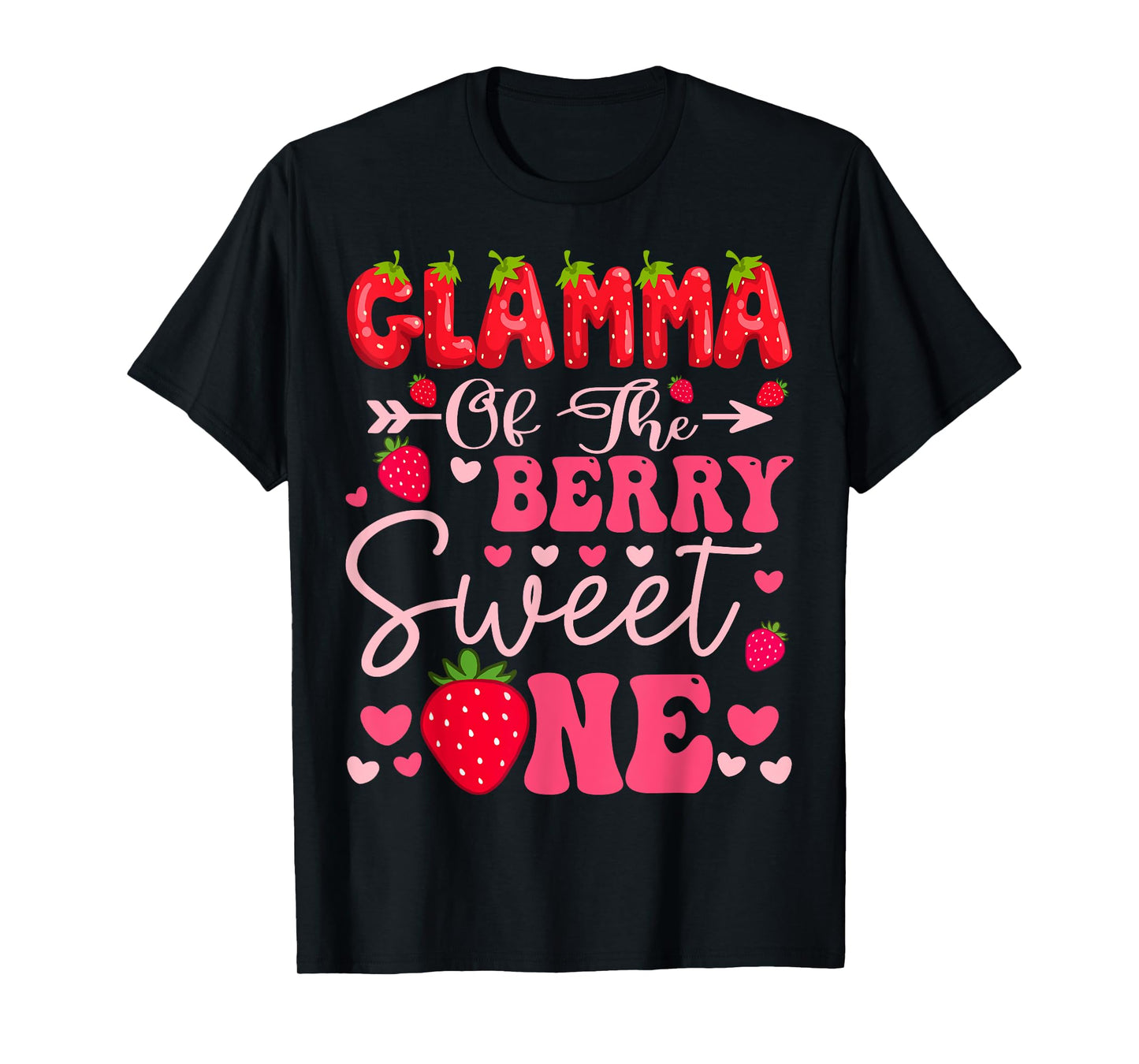 Glamma Of The Berry Sweet One Strawberry 1St Birthday Girl T-Shirt
