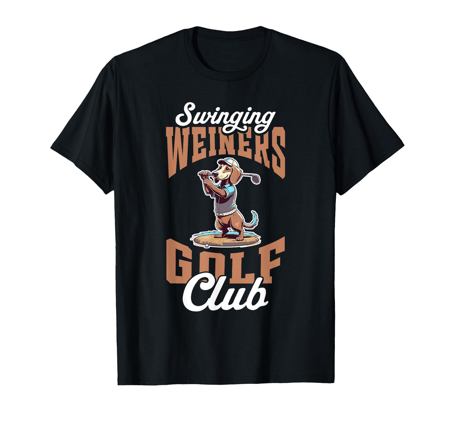 Swinging Weiners Golf Club Funny Golf Dachshund Dog Golfer T-Shirt