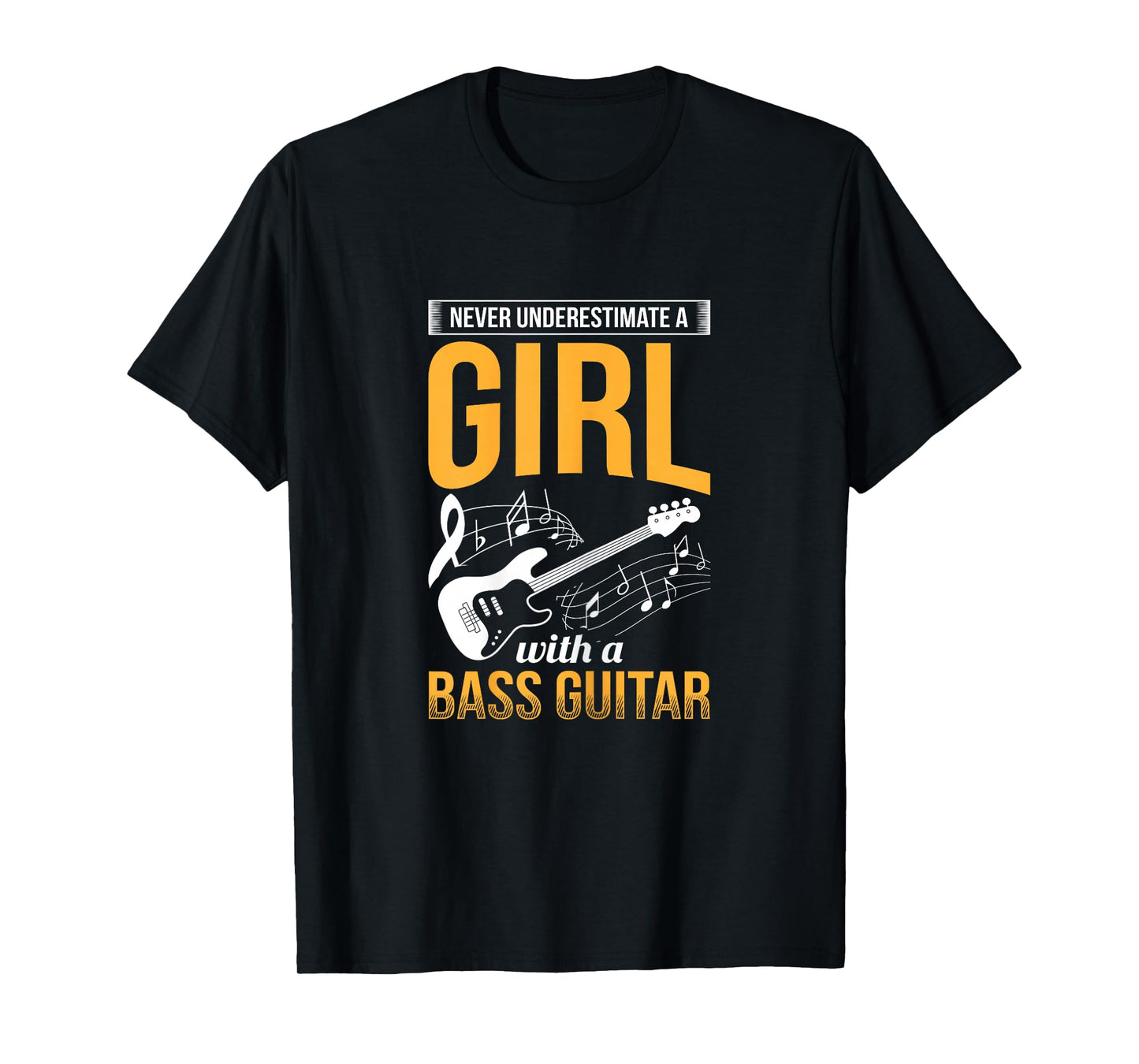 Girl With A Bass Guitar Bassist Musician Bass Player T-Shirt