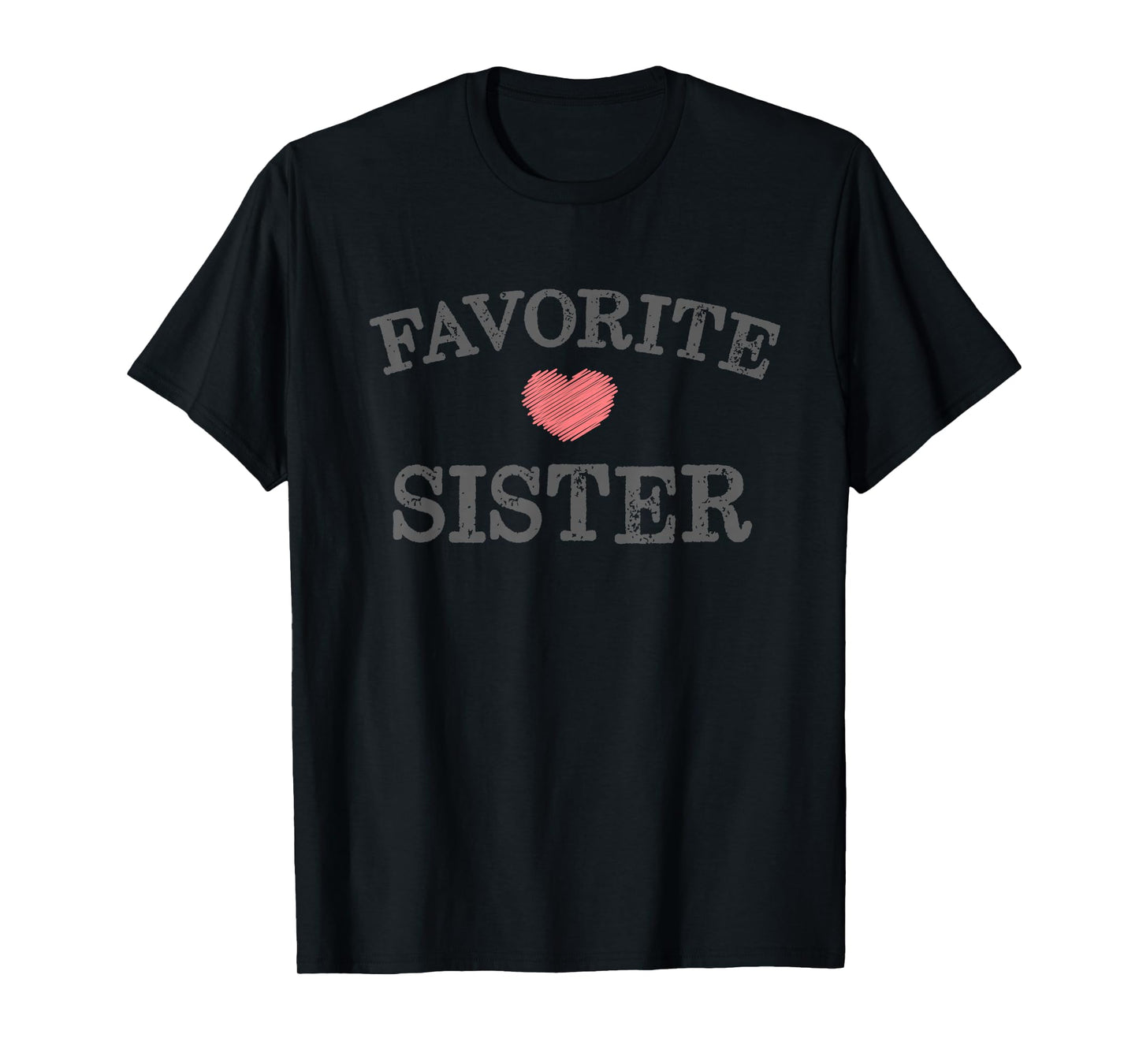 Favorite Sister Sibling Pink Heart Distressed Vintage Design T-Shirt