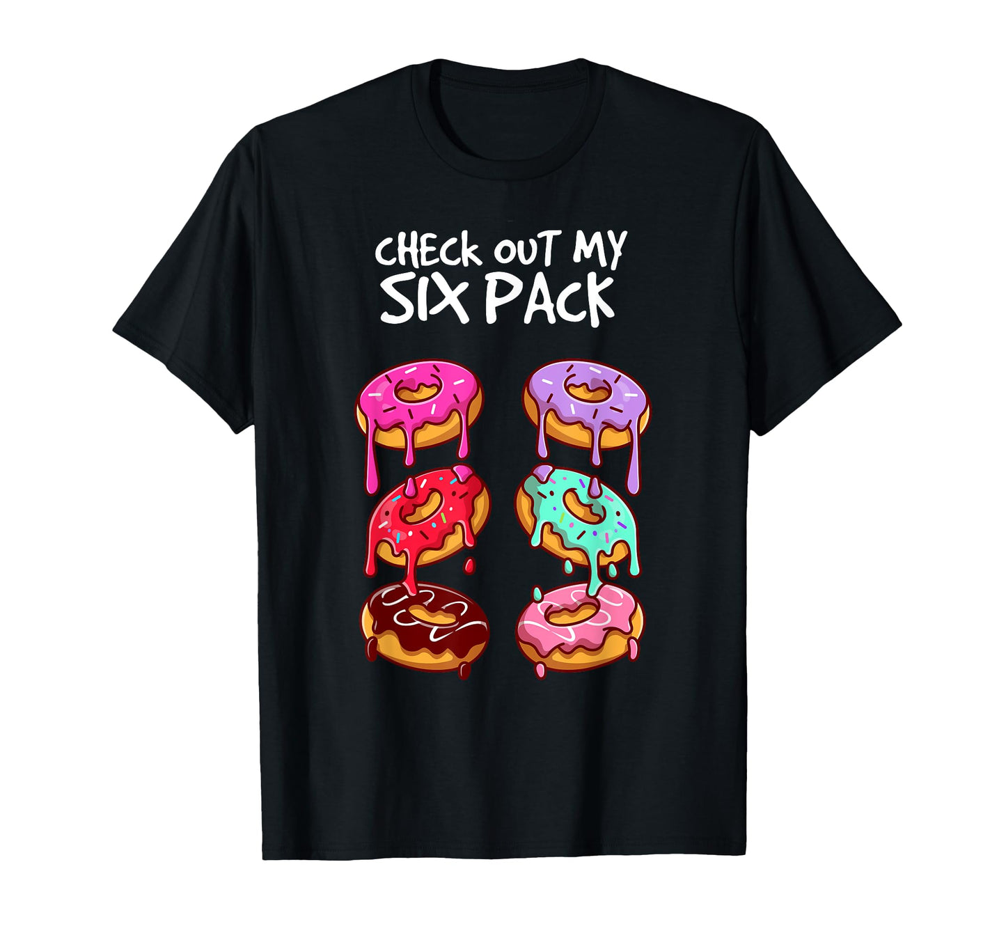 Check out my six pack Foodie Donut T-Shirt