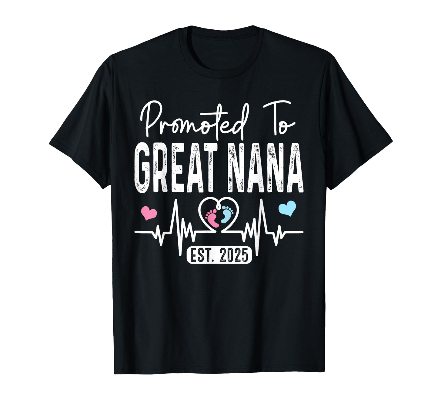 Promoted To Great Nana Est. 2025 Baby Gender Reveal Party T-Shirt