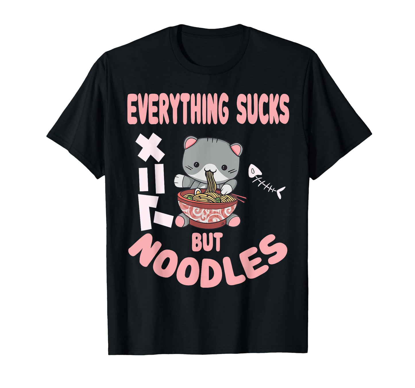 Everything sucks but noodles Pastel Goth Cat Kawaii Men Women T-Shirt