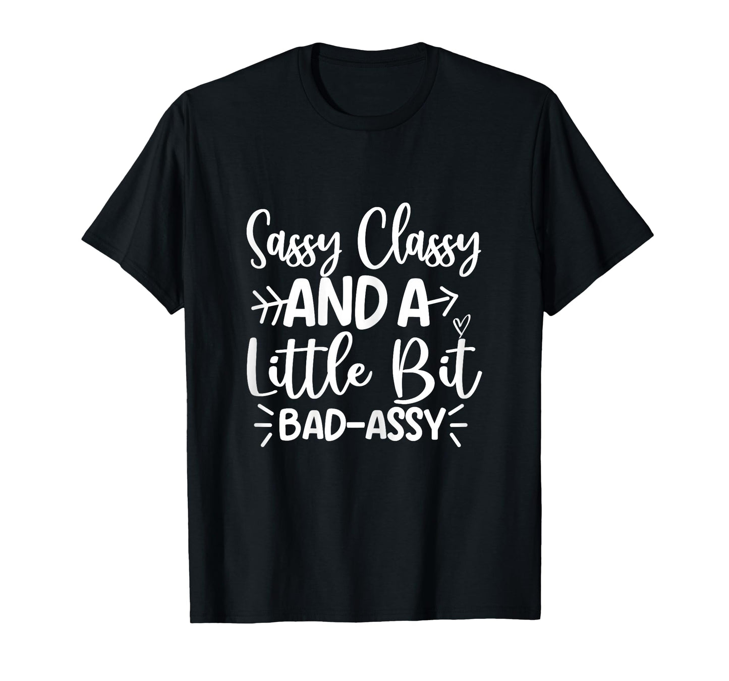 Sassy Classy And A Little Bit Bad Assy Famer's Wife T-Shirt