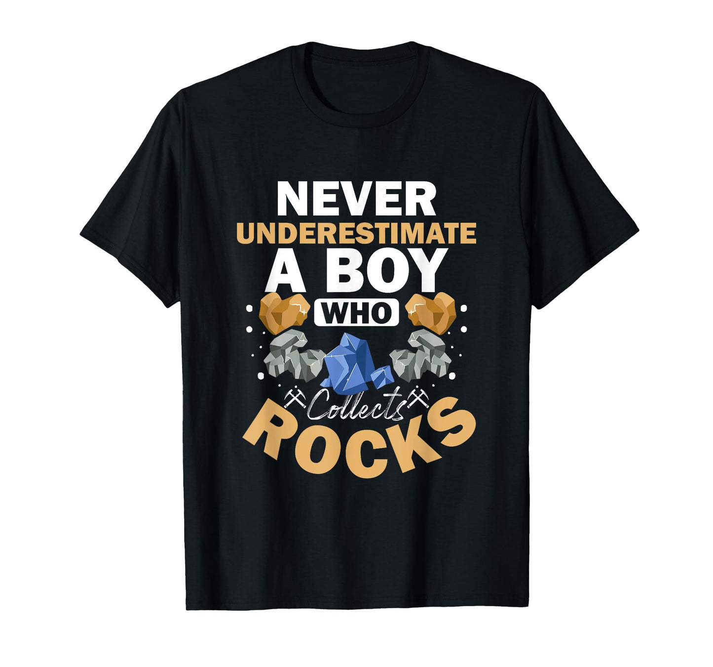 Boy Who Collects Rocks Geology Crystals Collecting Rocks T-Shirt