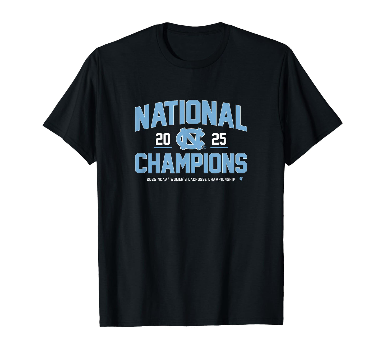 UNC Women's Lacrosse - 2025 National Champs - UNC Tar Heels T-Shirt