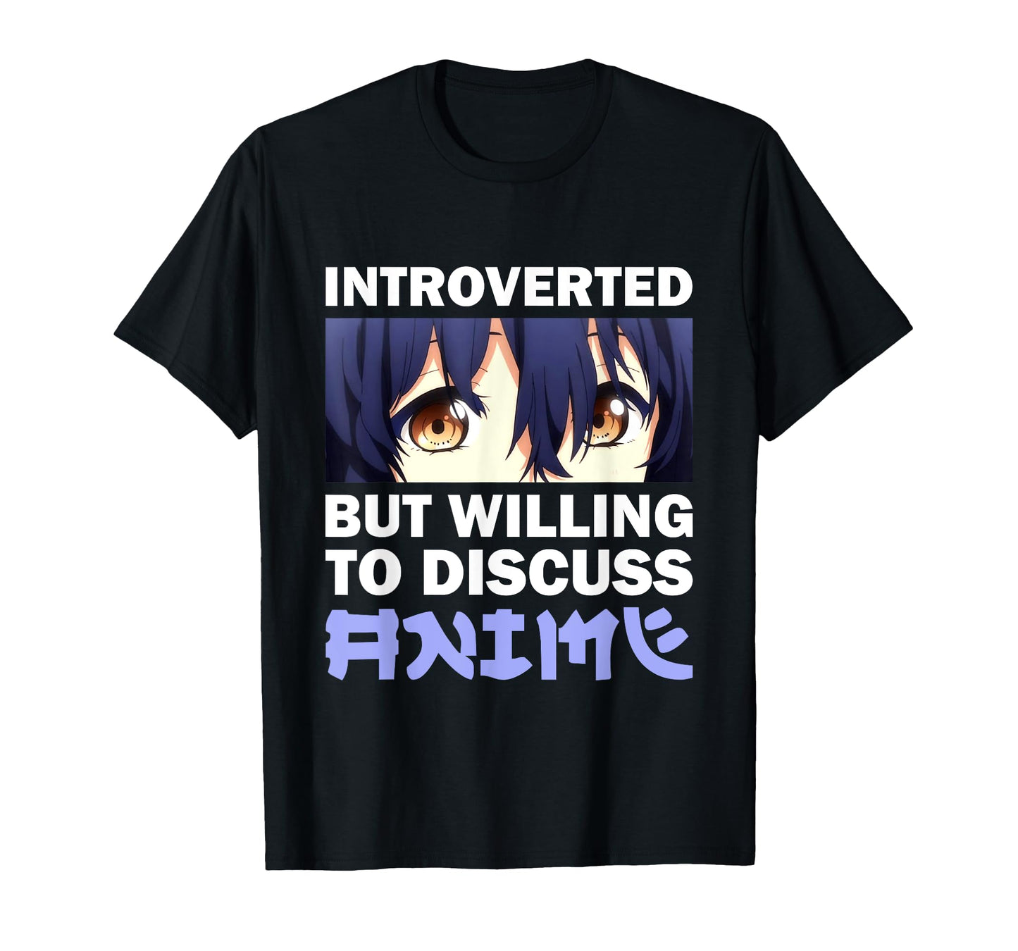 Funny Anime Introverted But Willing To Discuss Anime Manga T-Shirt