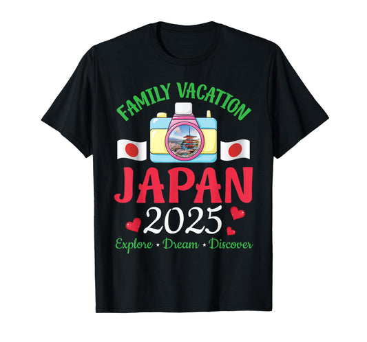 Family Vacation Japan 2025 Explore Dream Discover Travel T-Shirt