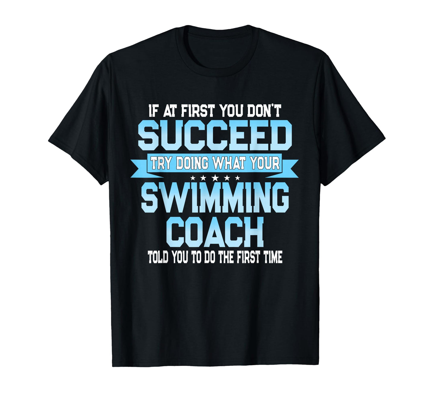 Fun Swimming Coach Meme - Funny Swimmer Saying T-Shirt