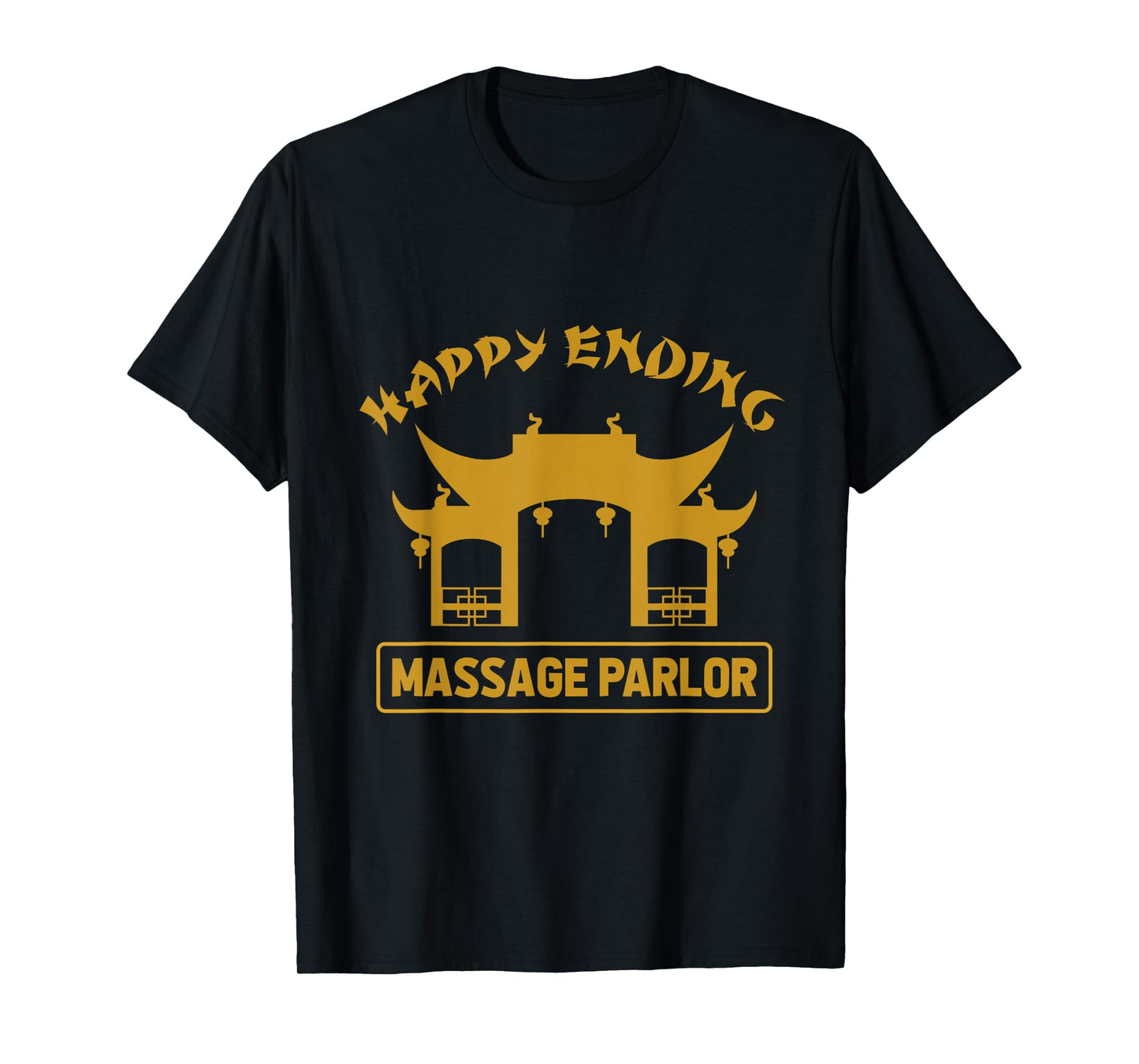 Massage Parlor Bangkok Nana Pattaya Thailand Happy Ending T-Shirt