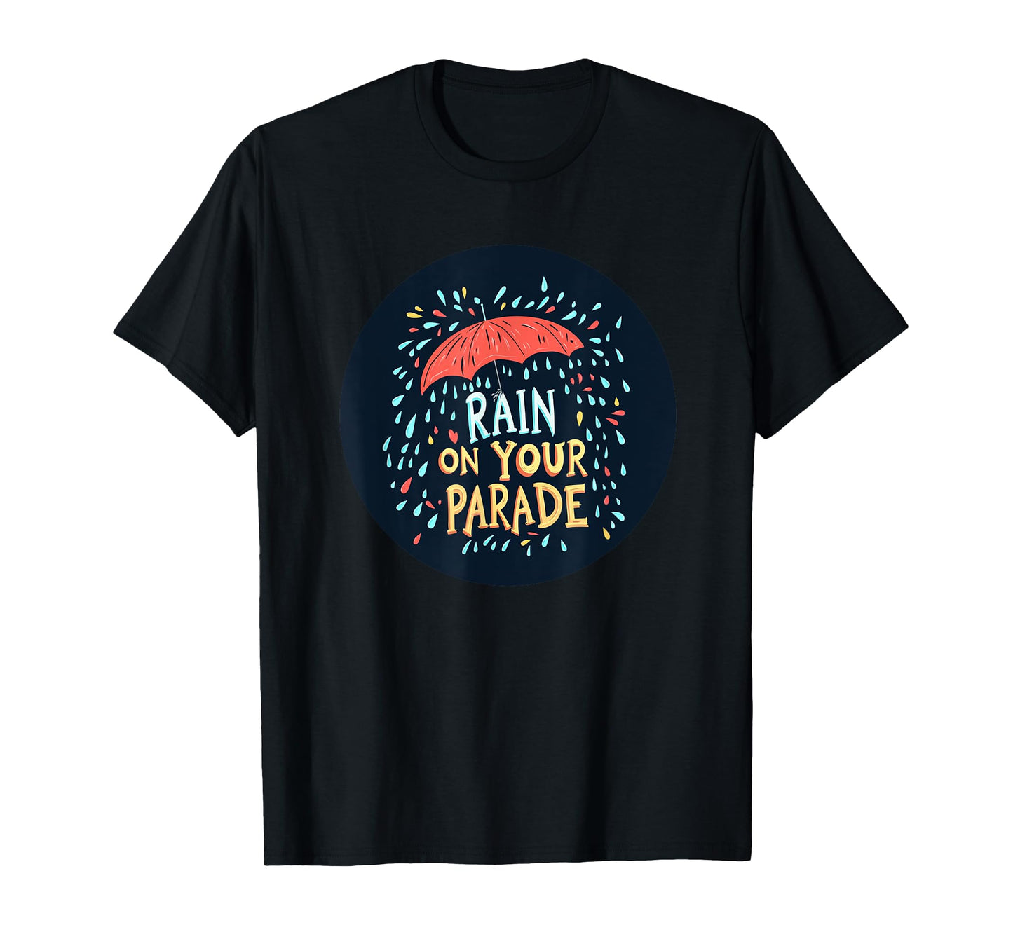 Cool Rain on your Parade Logo T-Shirt