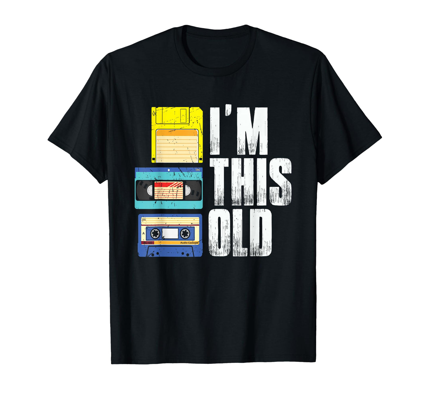 I'm This Old Retro Vintage Cassette Tape Floppy Disk & VHS T-Shirt