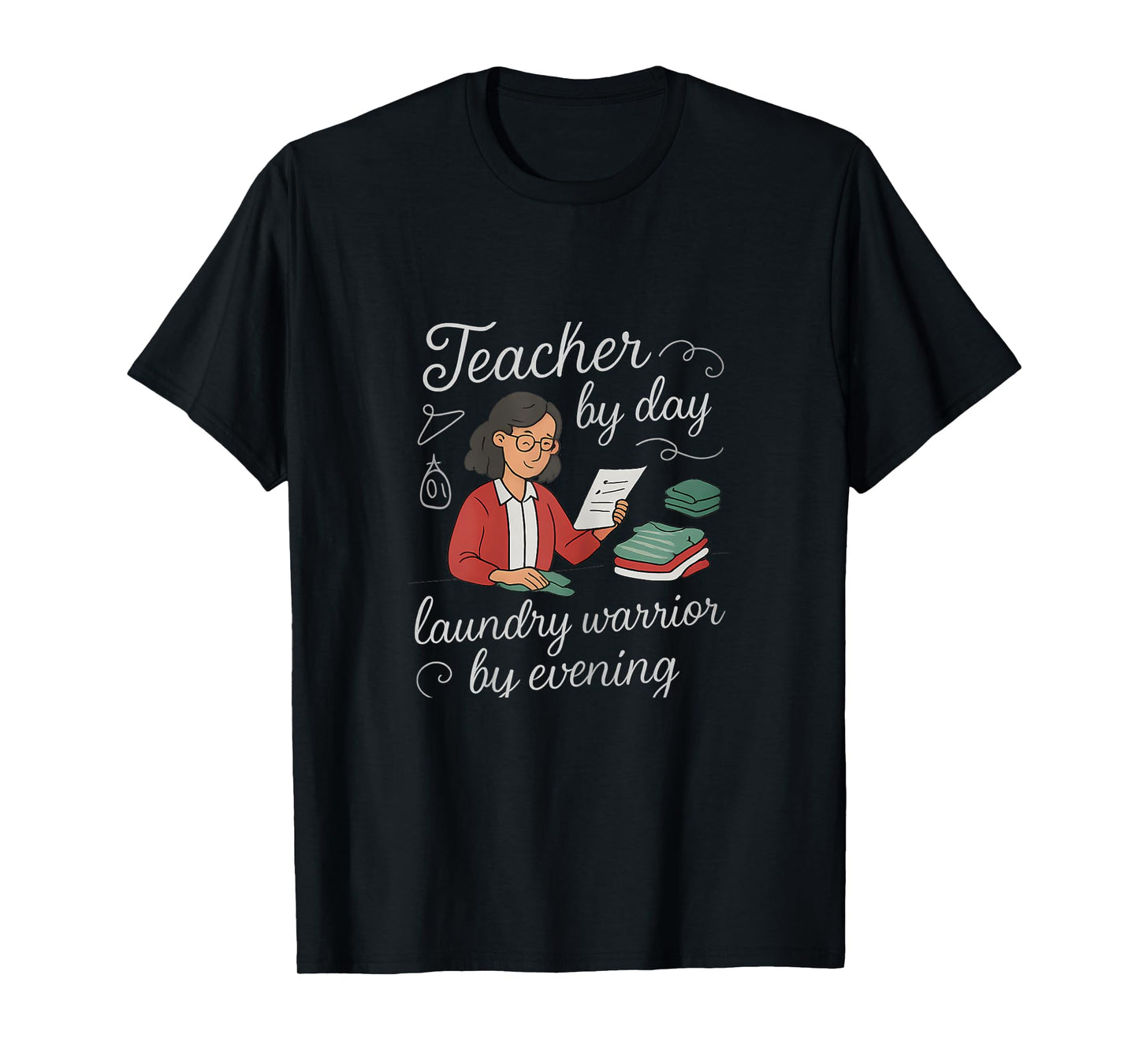 Chalkboard Teacher by Day Laundry Warrior Graphic T-Shirt