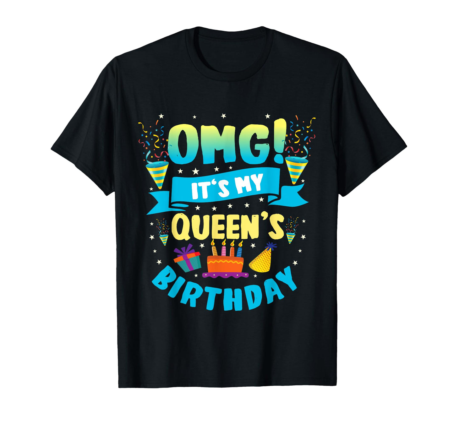 OMG It's My Queen Birthday T-Shirt