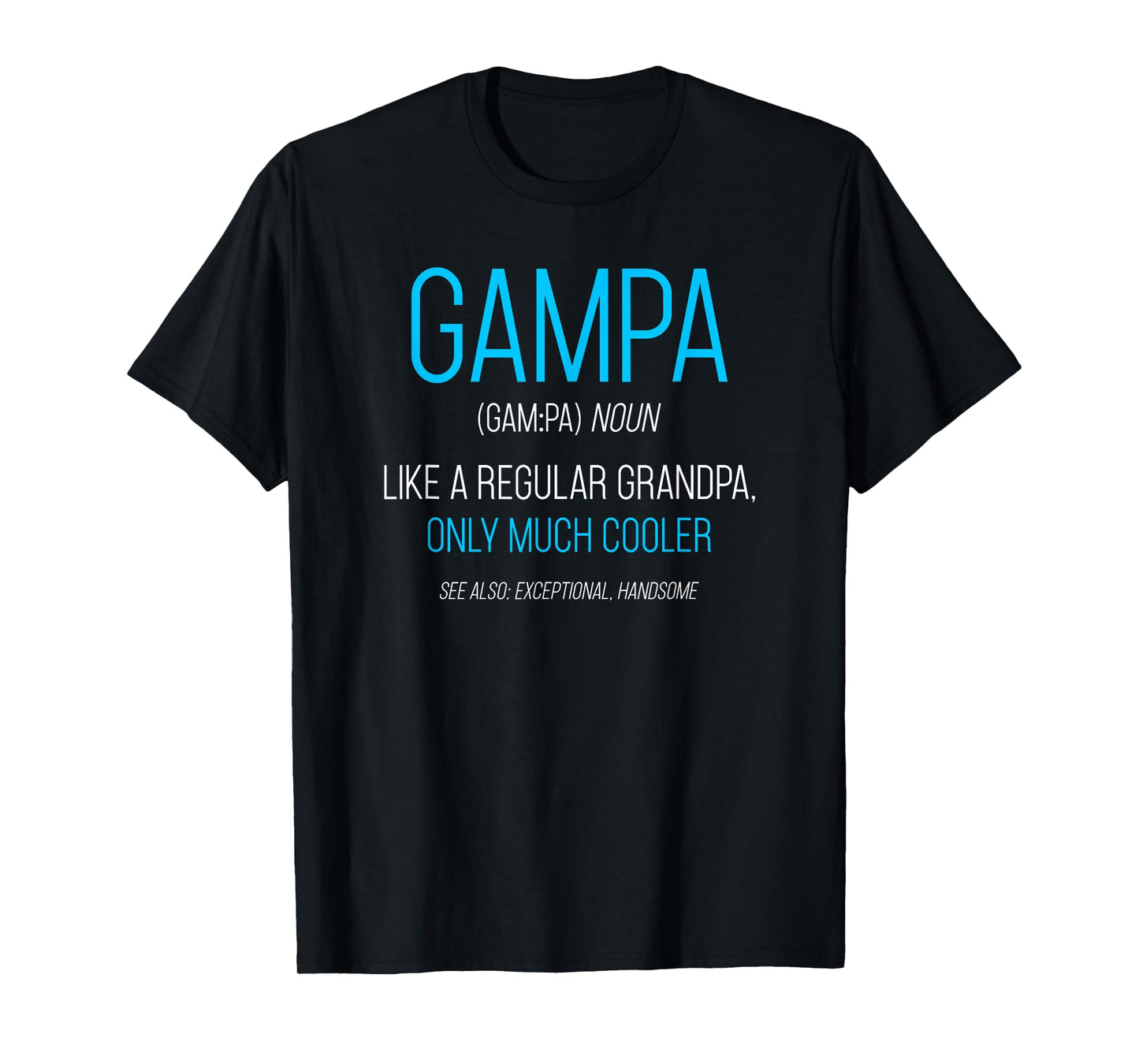 Gampa Gift: Like A Regular Grandpa Definition Cooler T-Shirt