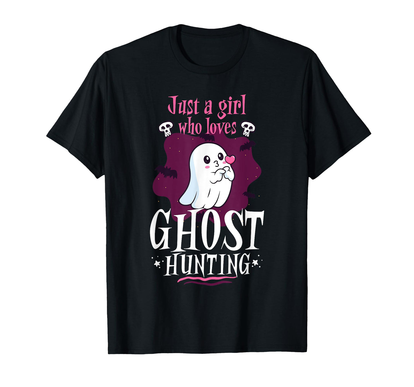 Just A Girl Who Loves Ghost Hunting Cute Ghost T-Shirt