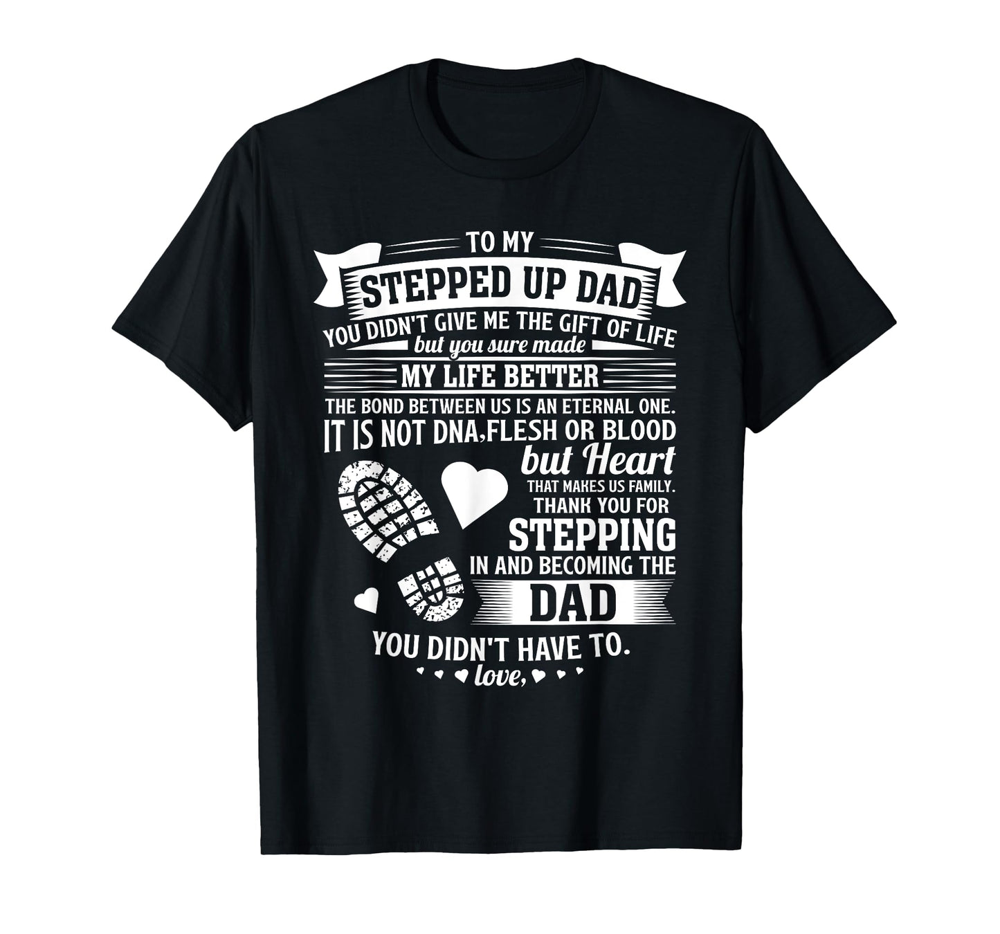 To my stepped up dad thanks for stepping in stepdad birthday T-Shirt