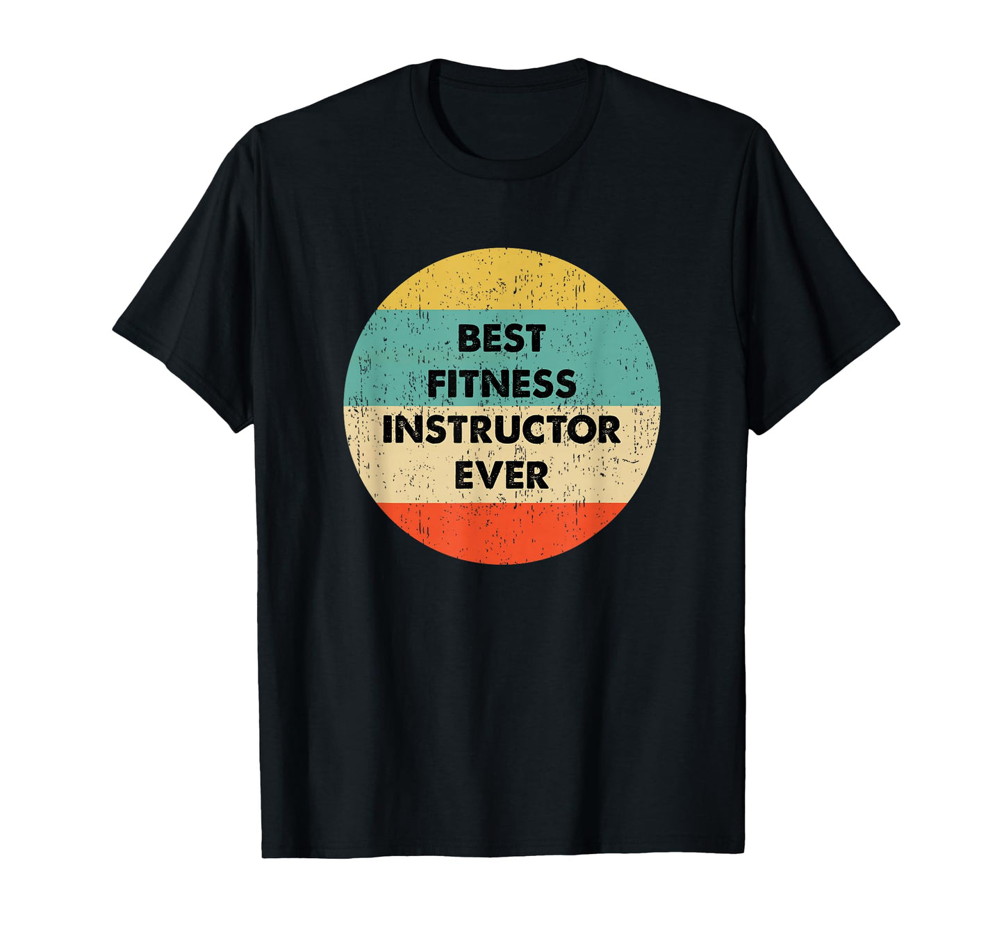 Fitness Instructor Shirt | Best Fitness Instructor Ever T-Shirt