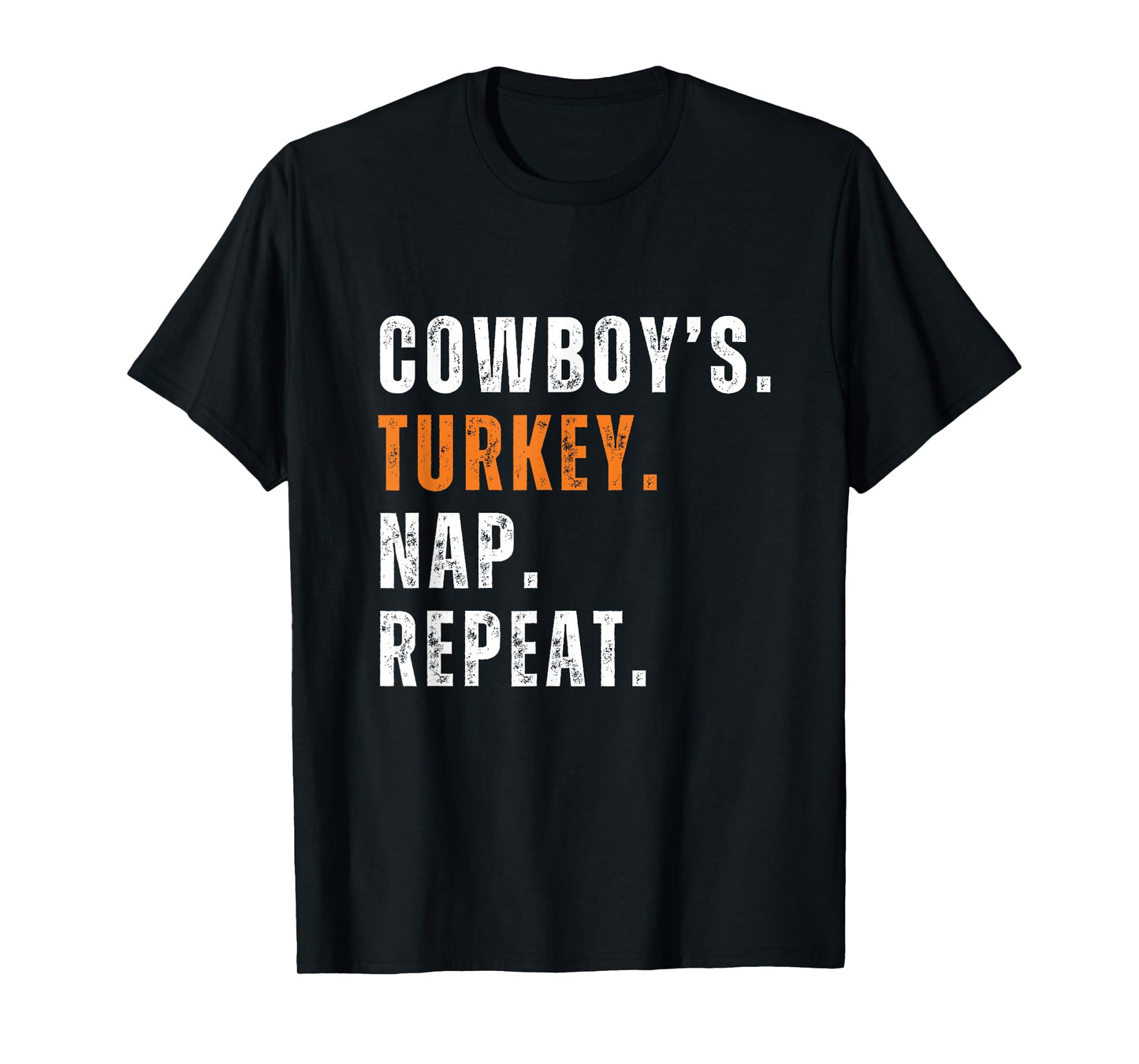 Cowboy's Turkey Nap Repeat Funny Apparel for Casual Wear T-Shirt