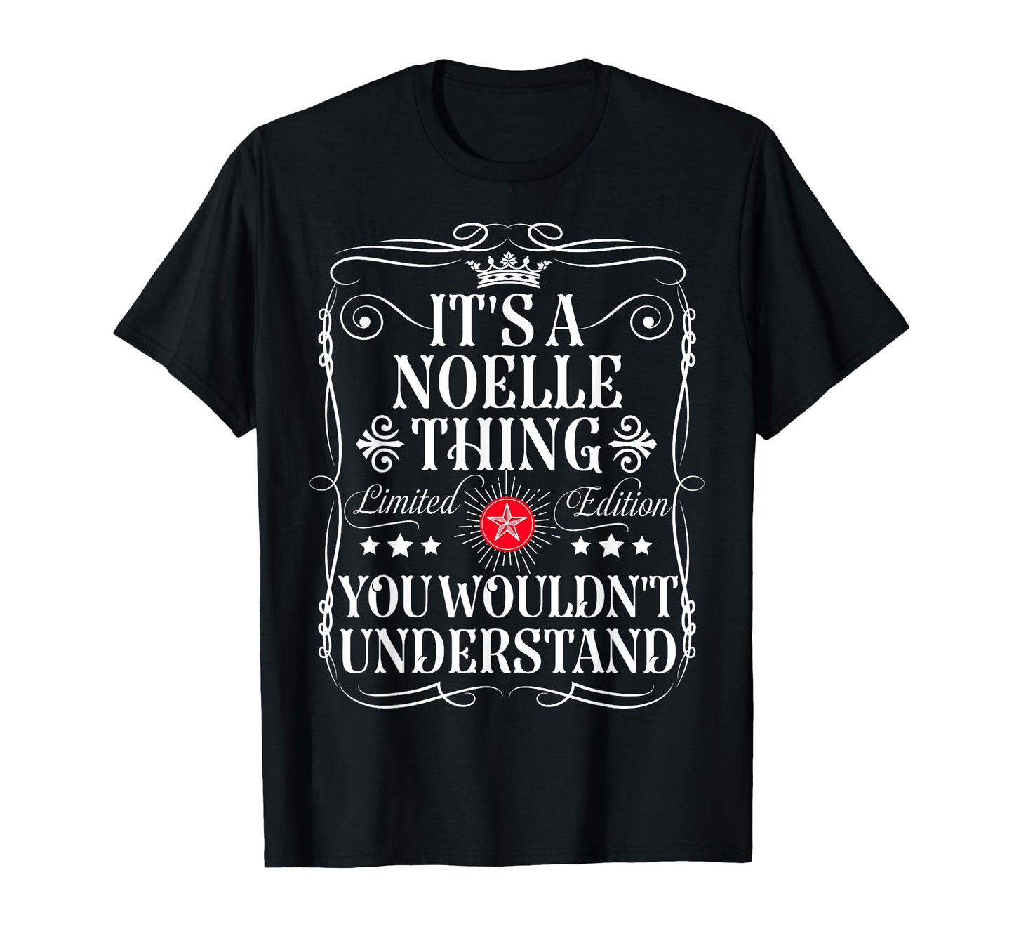 Noelle Name Its A Noelle Thing You Wouldn't Understand T-Shirt