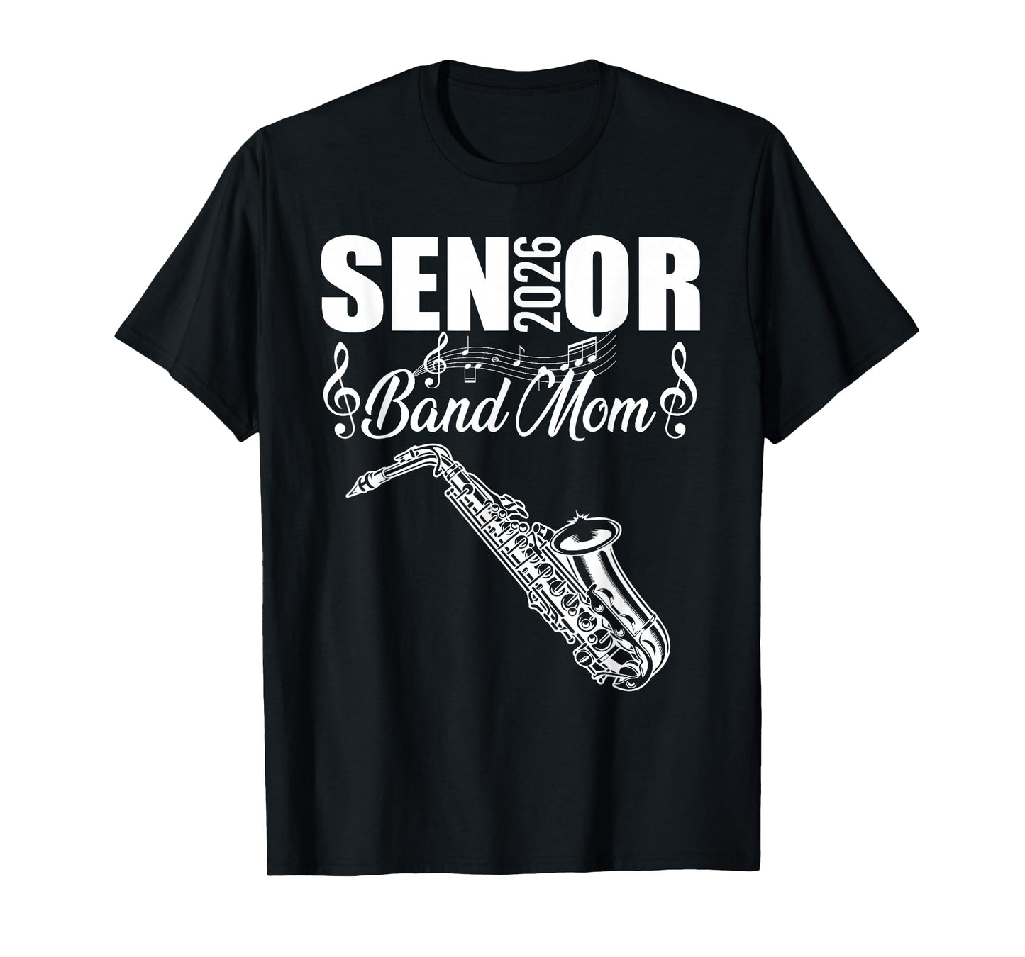Senior Band Mom 2026 Marching Band Class of 2026 Saxophone T-Shirt