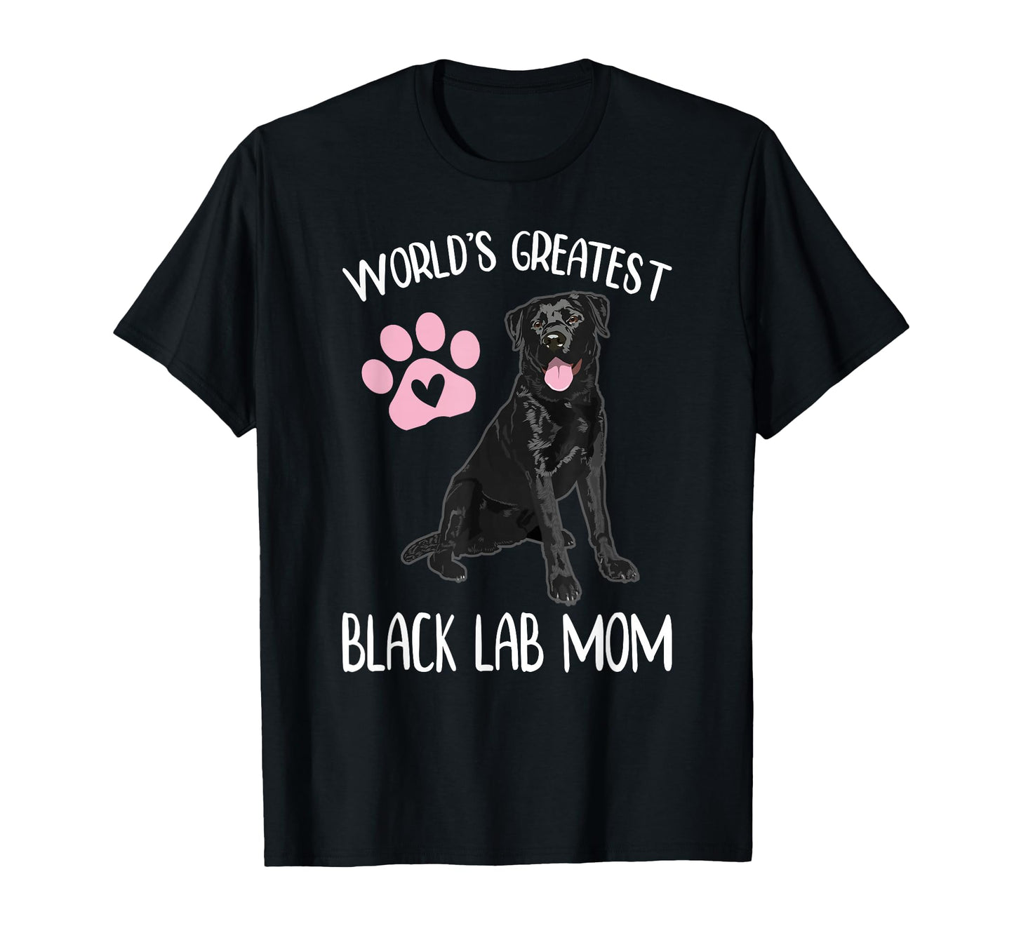World's Greatest Black Lab Mom Dog Lover Graphic Women Girls T-Shirt