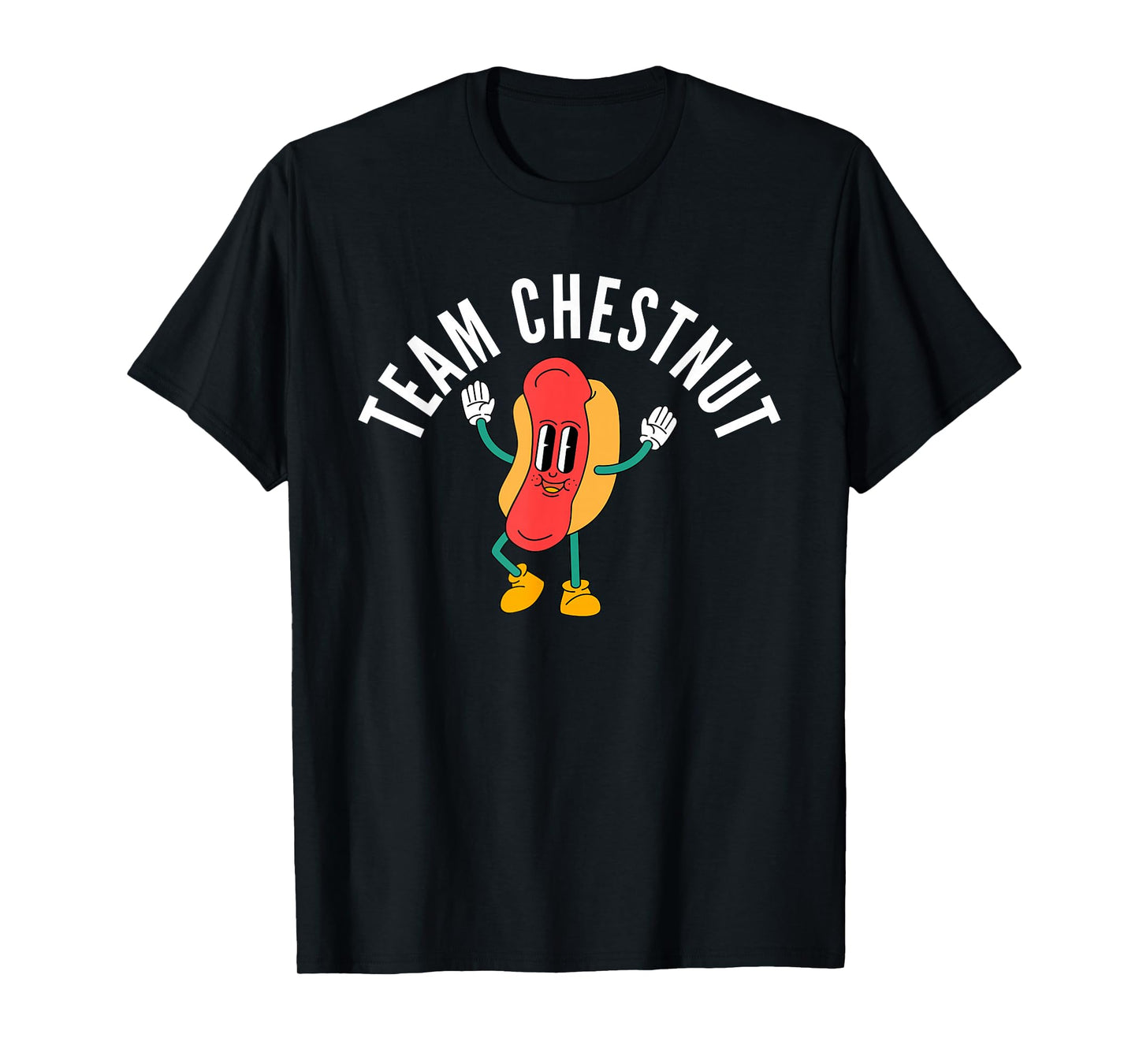 Team Chestnut. Bring Back Chestnut- Contest Winner T-Shirt